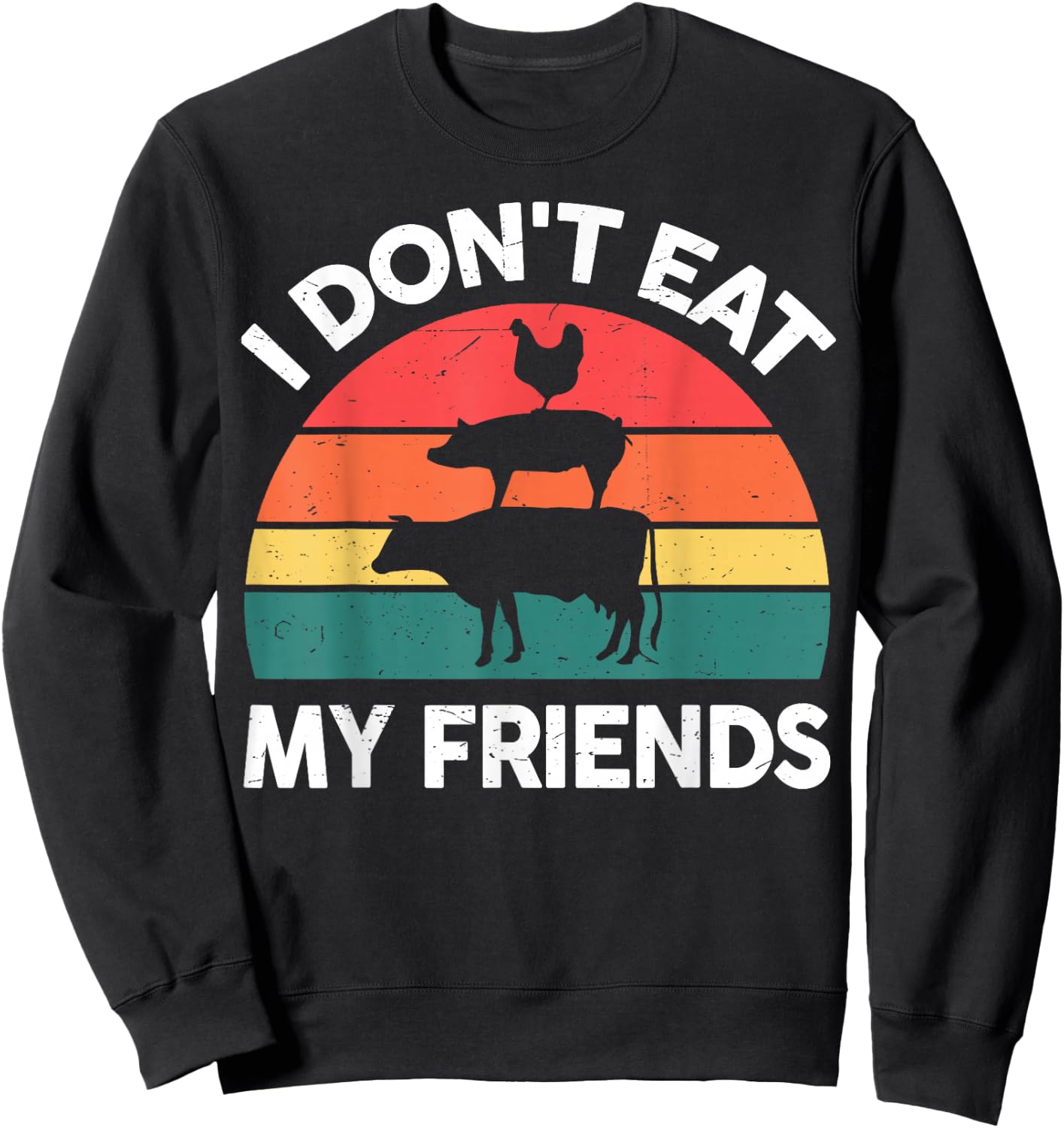 Vegan I Dont Eat My Friends Men Women Kids Funny Vegetarian Sweatshirt - Sweatshirt | Black