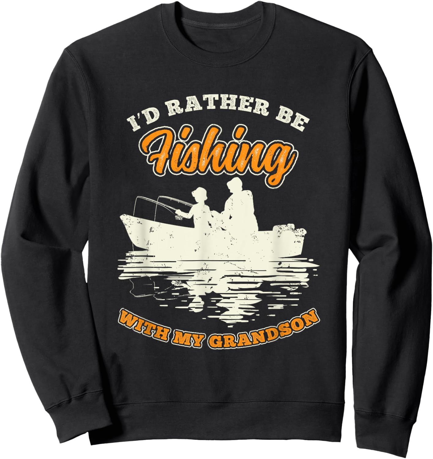Id Rather Be Fishing With My Grandson Grandpa Fathers Day Sweatshirt - Sweatshirt | Black