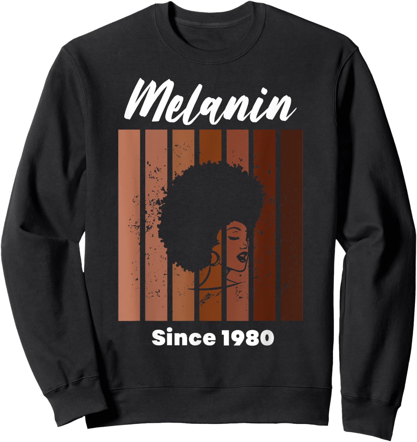 Melanin Since 1980 Black Women Born In 1980 Birthday Sweatshirt - Sweatshirt | Black