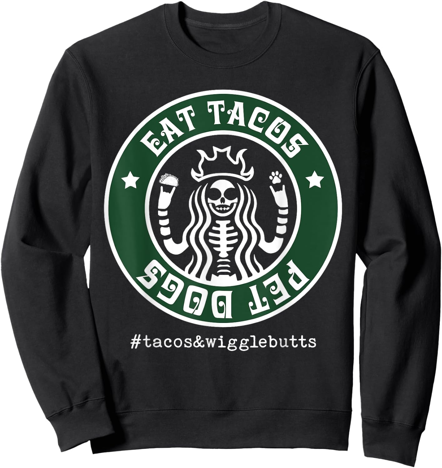 Eat Tacos Pet Dogs Sweatshirt - Sweatshirt | Black