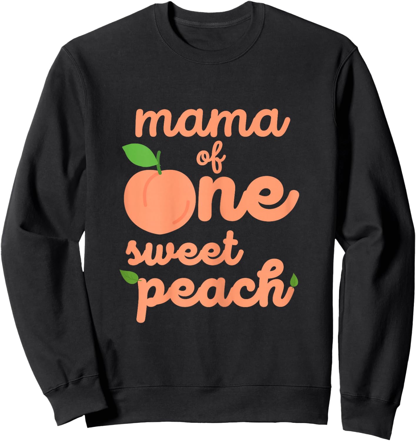 Mama Mom First Birthday One Sweet Peach Bday Family Matching Sweatshirt - Sweatshirt | Black