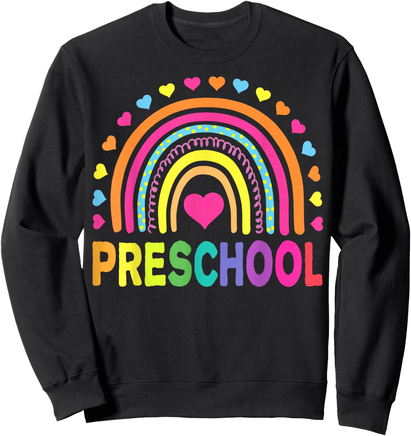 Preschool Rainbow Girls Boys Kids Teacher Back to School Sweatshirt - Sweatshirt | Black