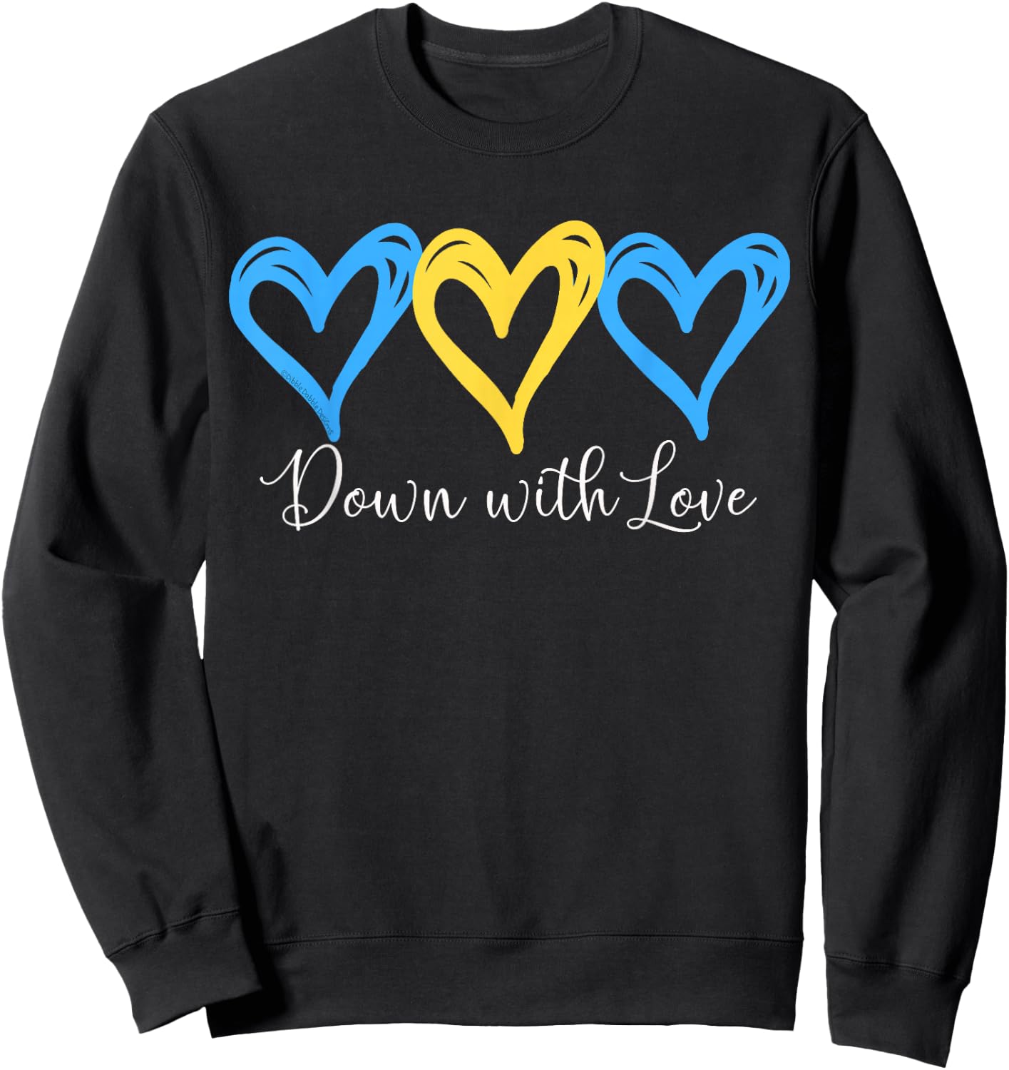 Pretty Down With Love World Down Syndrome Awareness Day Sweatshirt - Sweatshirt | Black