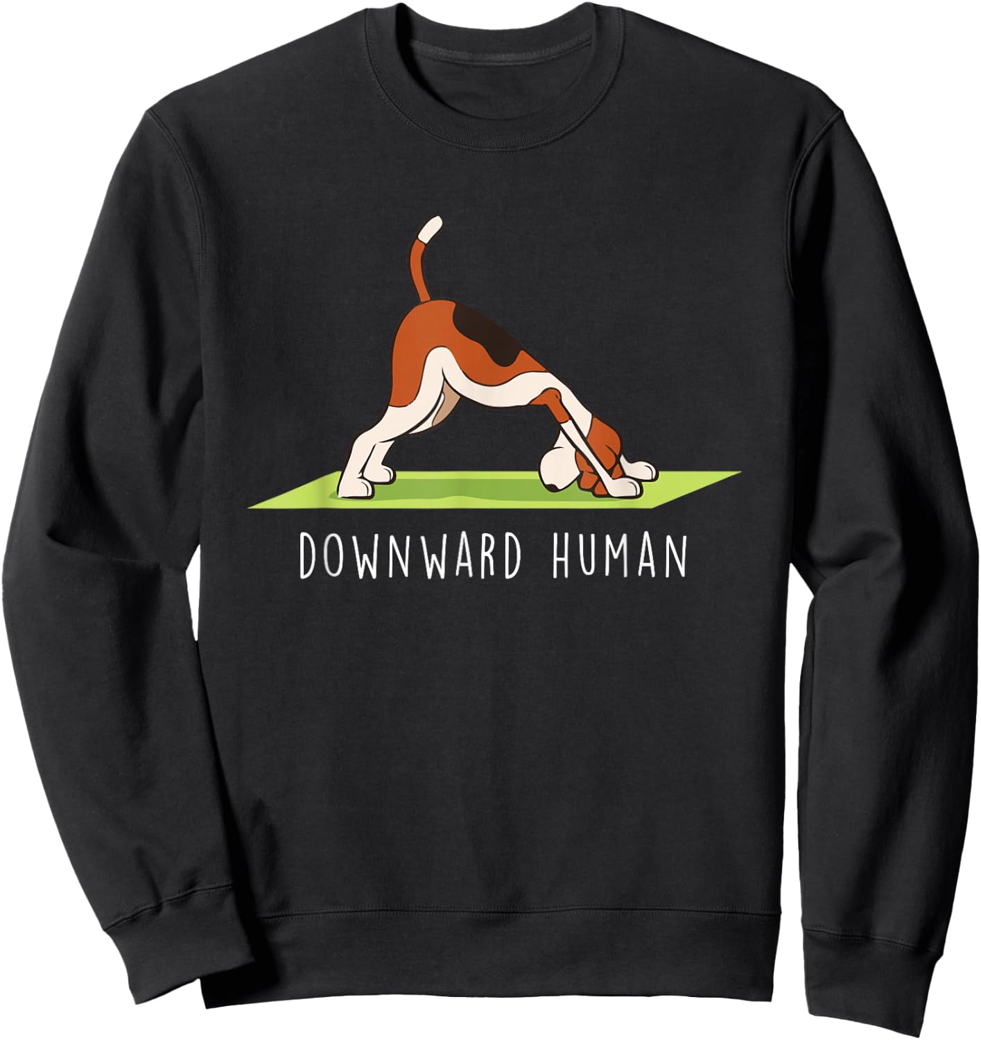 Yoga Funny Downward Human Dog Sweatshirt - Sweatshirt | Black
