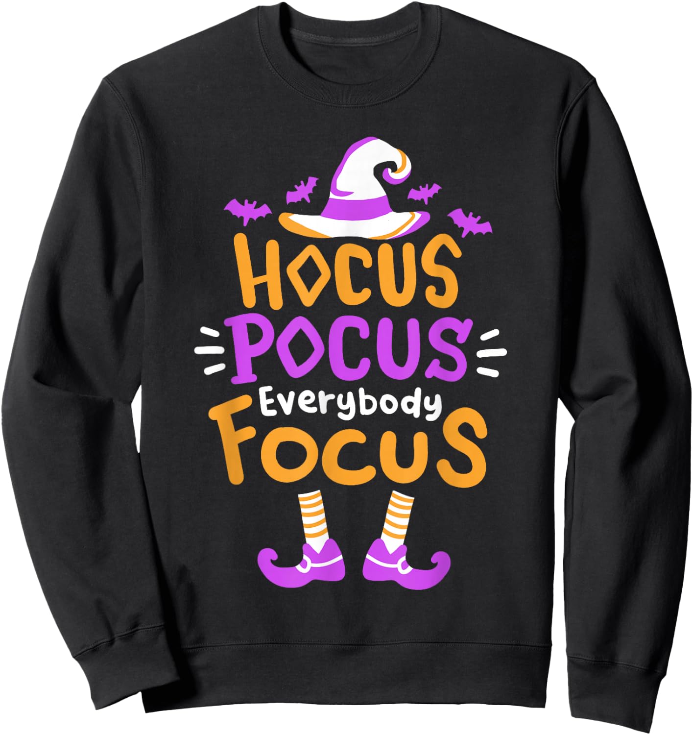 Hocus Pocus Everybody Focus Funny Halloween Costume Teachers Sweatshirt - Sweatshirt | Black