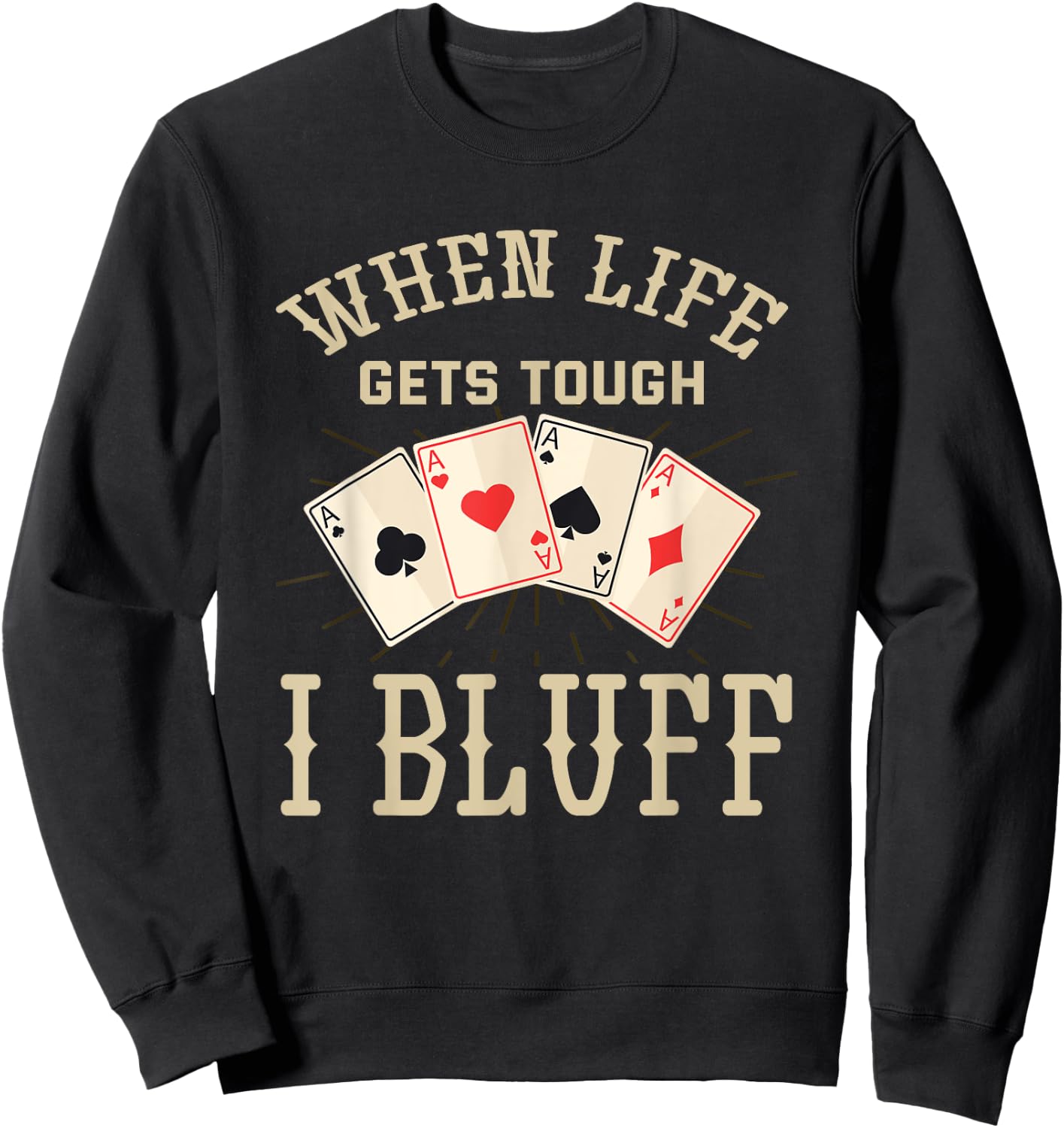 Funny Poker Player Graphic - Playing Poker Sweatshirt - Sweatshirt | Black
