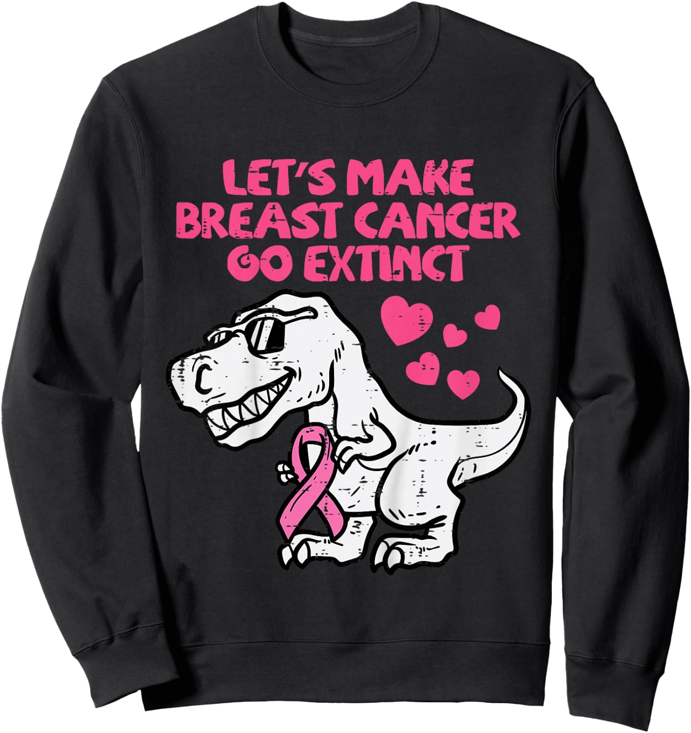 Lets Make Breast Cancer Go Extinct Trex Dino Toddler Boys Sweatshirt - Sweatshirt | Black