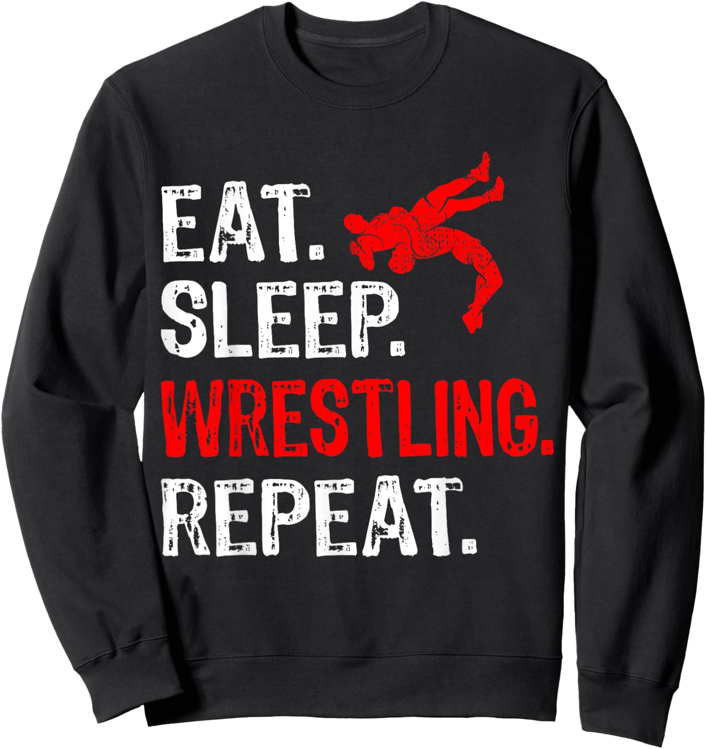 Eat Sleep Wrestling Repeat Wrestling Player Funny Sweatshirt - Sweatshirt | Black