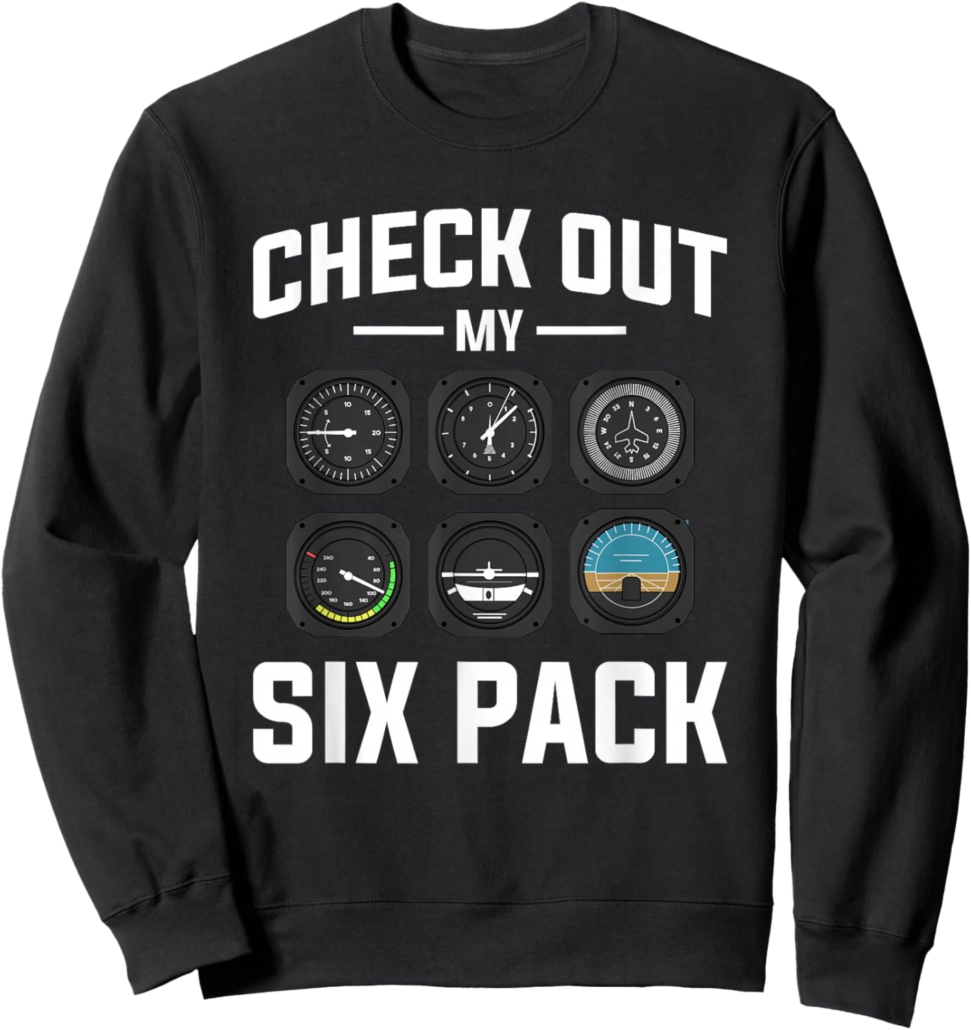 Check Out My Six Pack Aviation Aviator Pilot Sweatshirt - Sweatshirt | Black