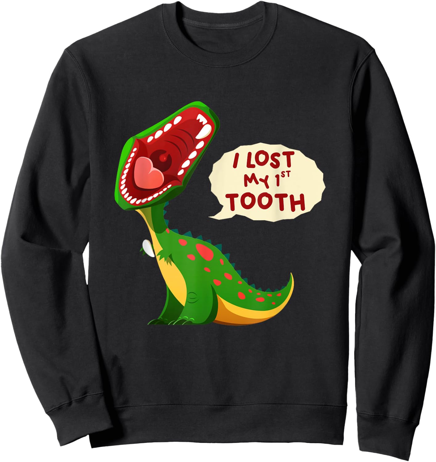 Roaring Dinosaur I Lost My 1st Tooth Funny Tooth Fairy Sweatshirt - Sweatshirt | Black