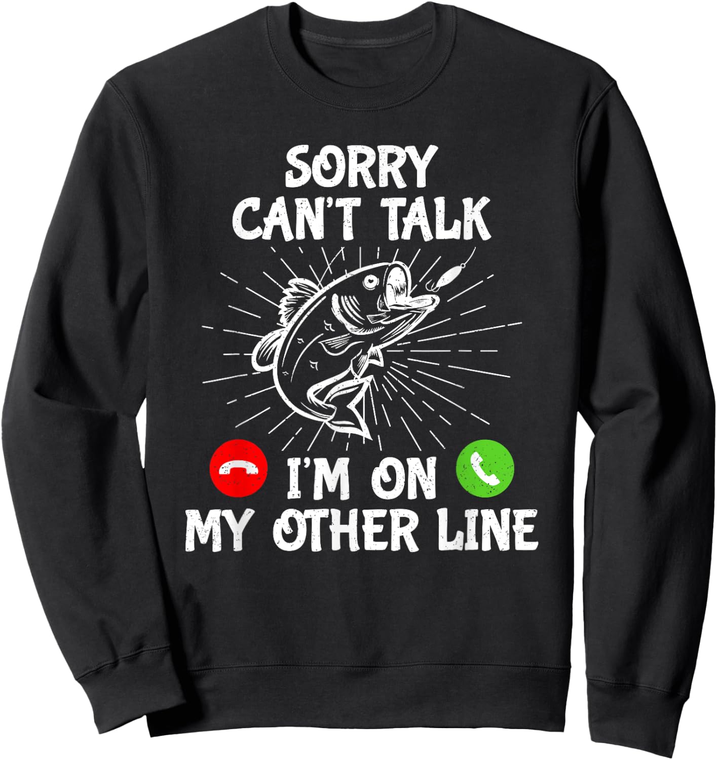 Funny Fishing I'm On My Other Line Fisherman Bass Fishing , Black Sweatshirt - Sweatshirt | Black