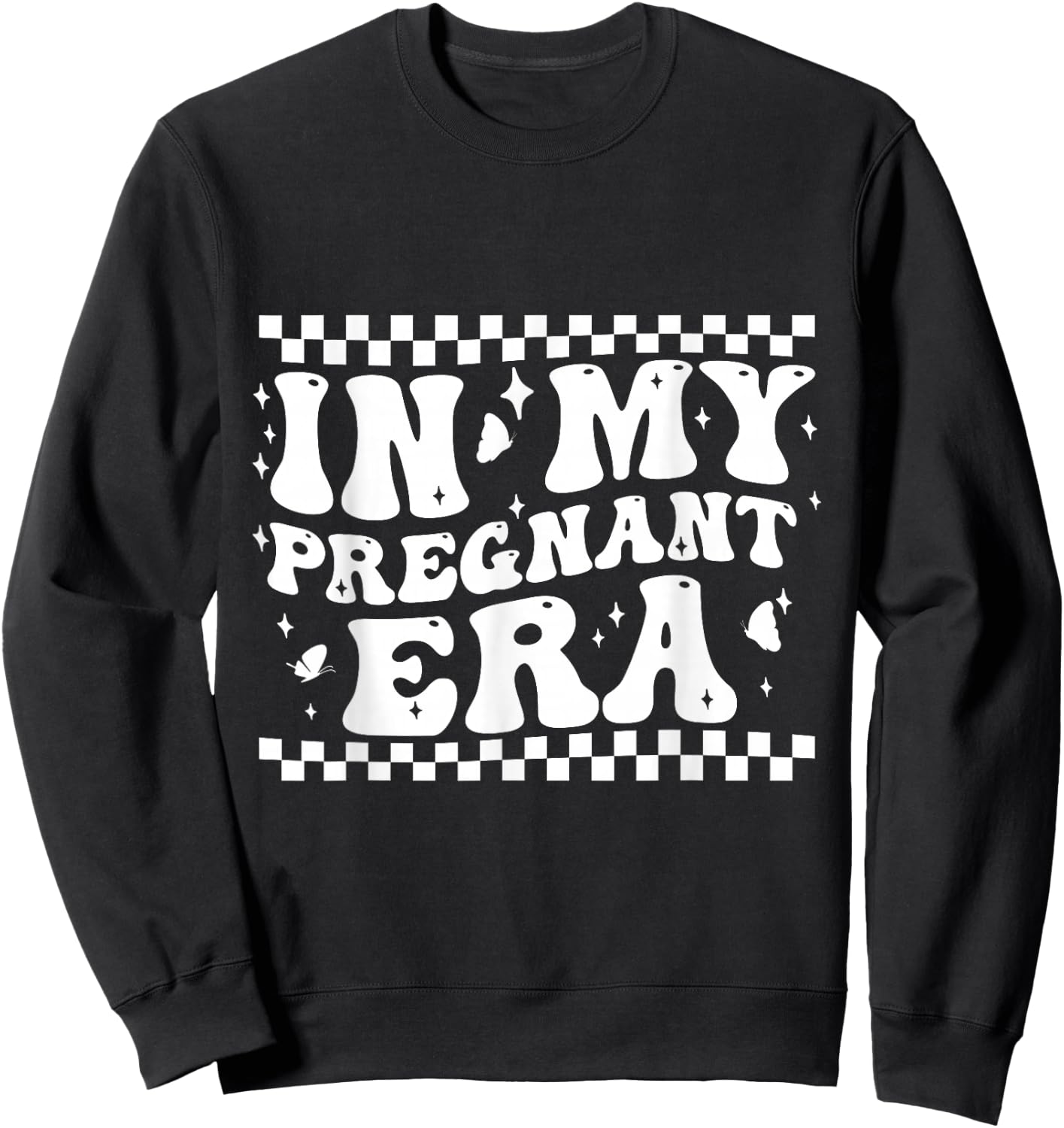 In My Pregnant Era Funny Pregnancy Announcing Sweatshirt - Sweatshirt | Black