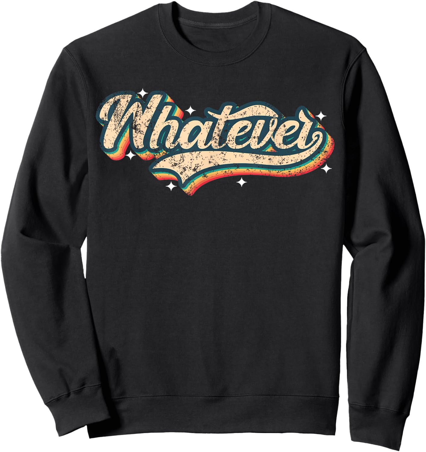 Whatever Shirt Vintage Look Slang 70s Costume Or 80s Costume Sweatshirt - Sweatshirt | Black
