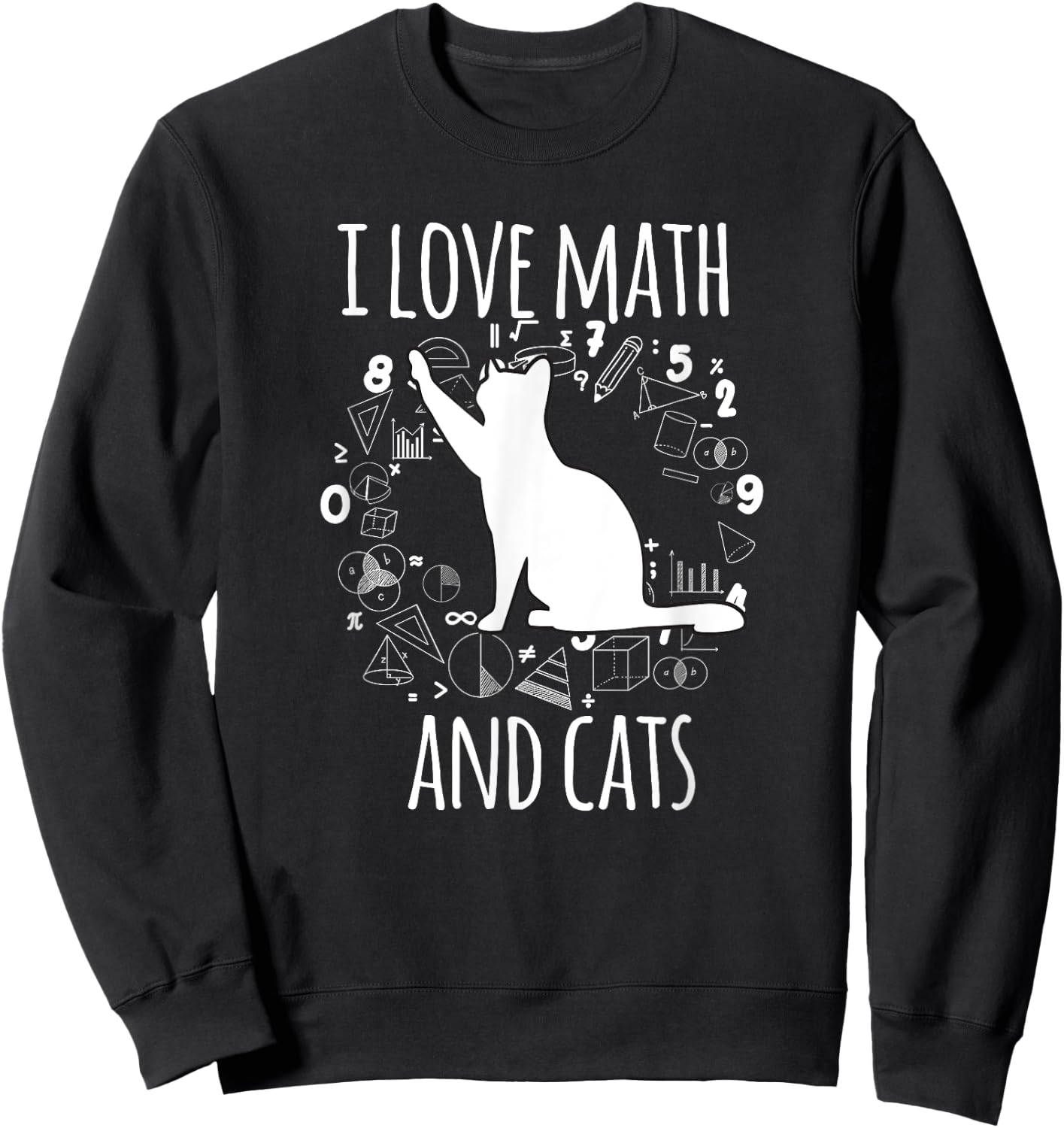 Math Nerd Math Teacher Cat Lover I Love Math And Cats Women Sweatshirt - Sweatshirt | Black