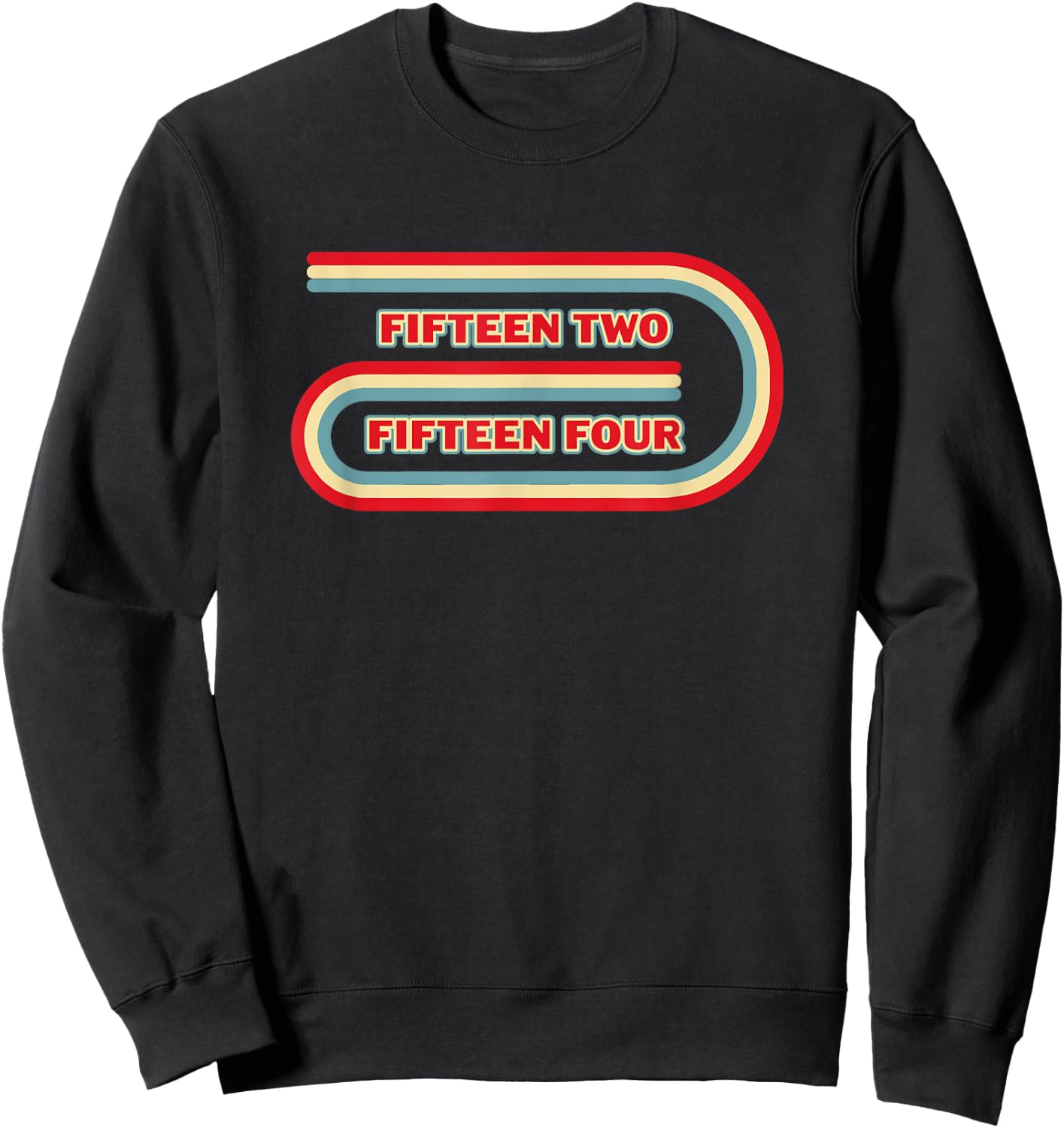 Fifteen Two Fifteen Four Race Track Board Cribbage Sweatshirt - Sweatshirt | Black