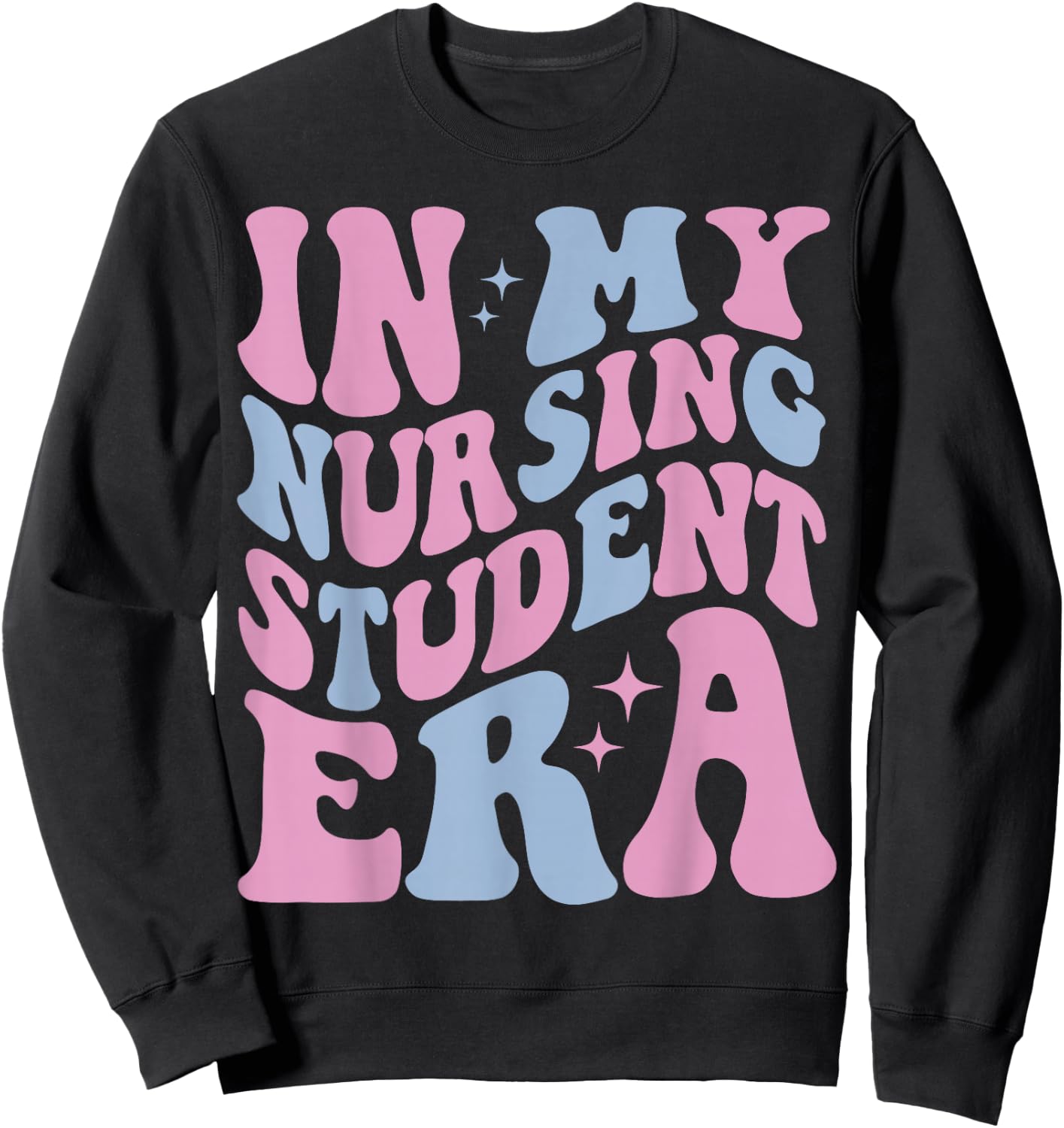 In My Nursing Student Era, In My Nursing School Era Sweatshirt - Sweatshirt | Black