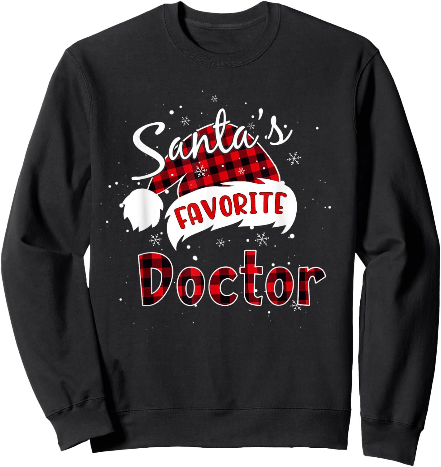 Funny Santa's Favorite Doctor Christmas Plaid Buffalo Xmas Sweatshirt - Sweatshirt | Black