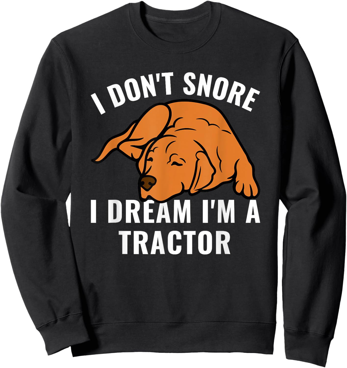Fox Red Lab Labrador for Mom Dad Kids Funny Snoring Sweatshirt - Sweatshirt | Black