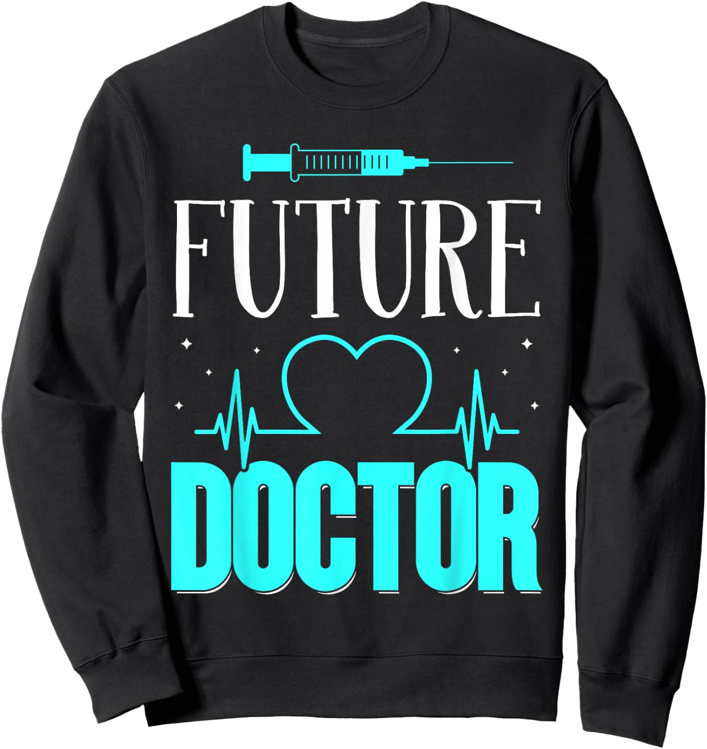 Future Doctor Study Medical School Medical Student Sweatshirt - Sweatshirt | Black