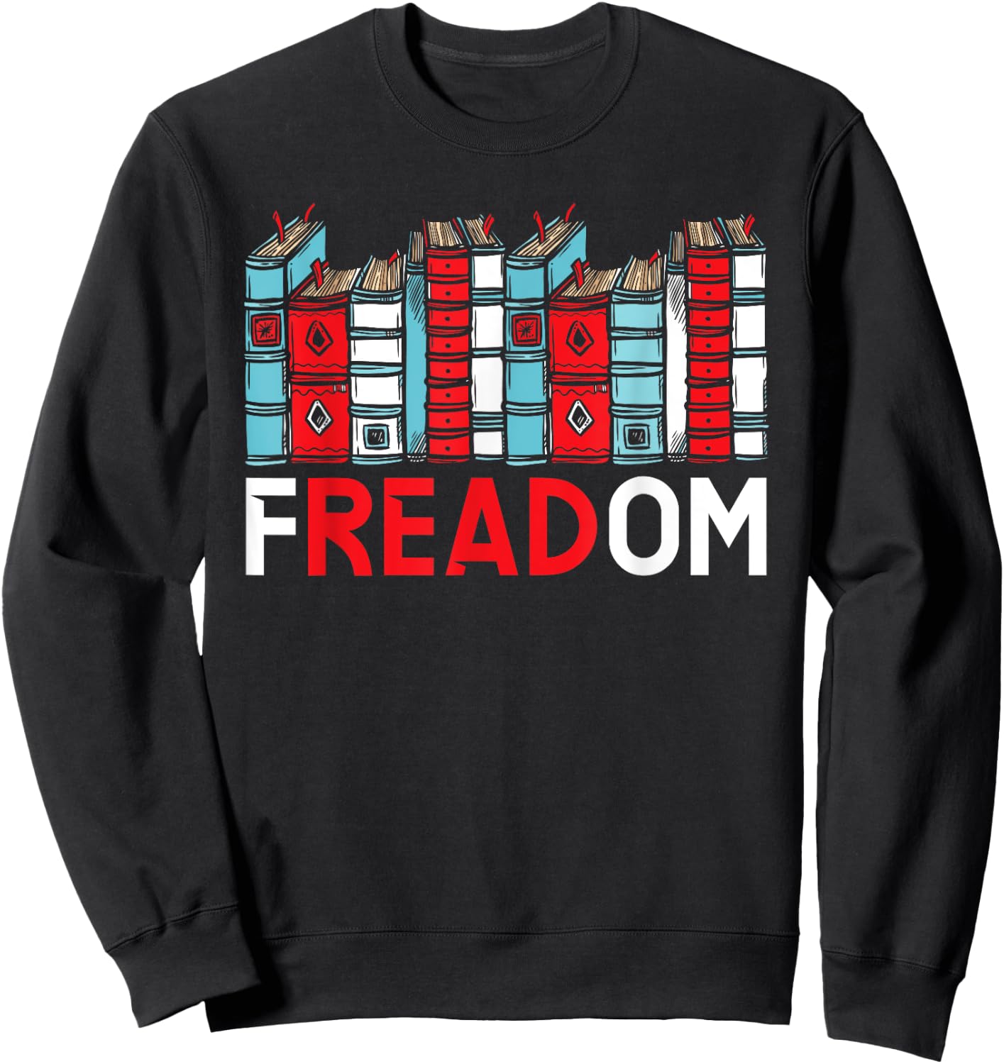 Read Banned Books Bookworm Book Lover Bibliophile Sweatshirt - Sweatshirt | Black