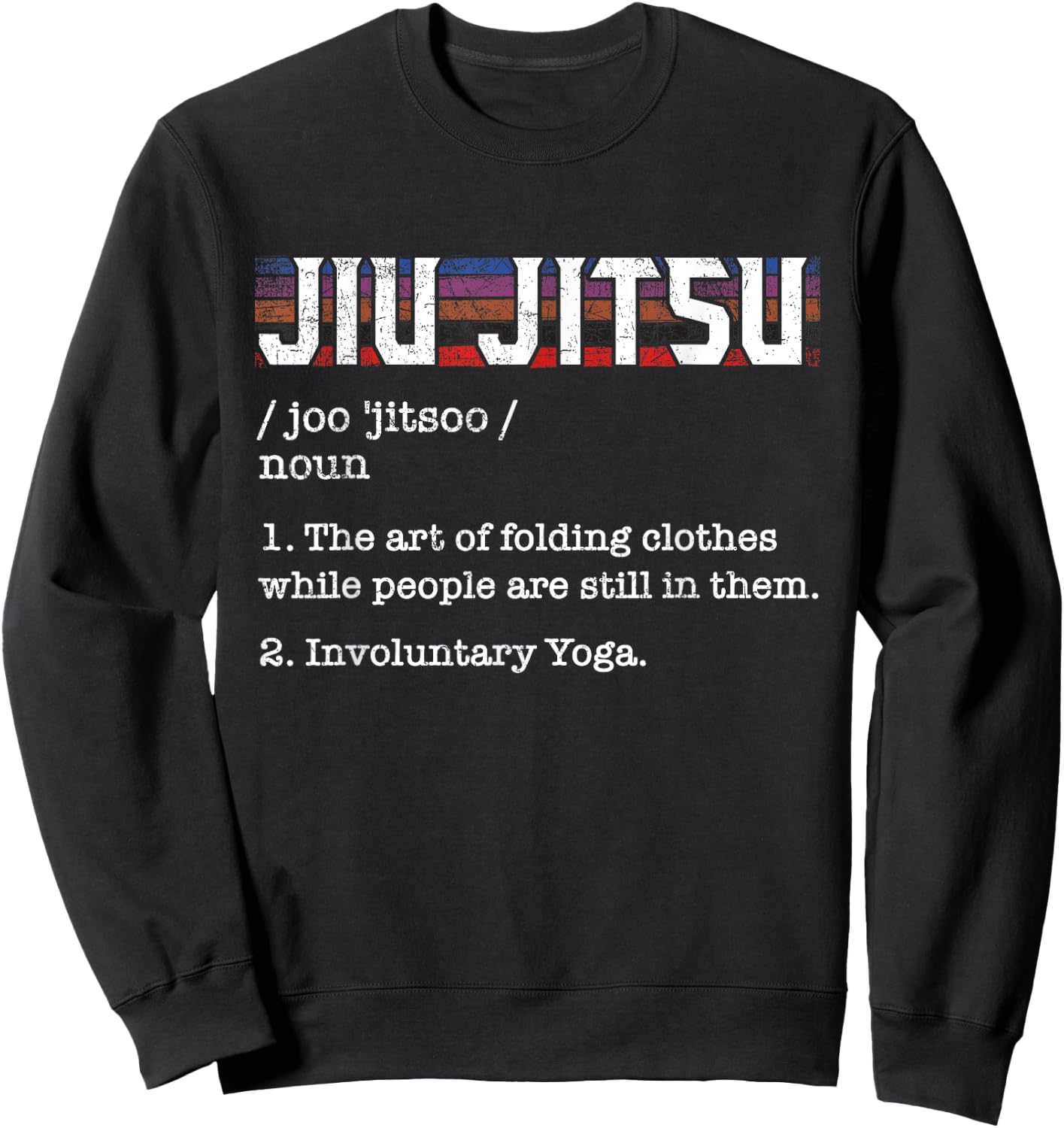 Jiu Jitsu - Grappler Martial Arts Coach Self Defense BJJ Sweatshirt - Sweatshirt | Black