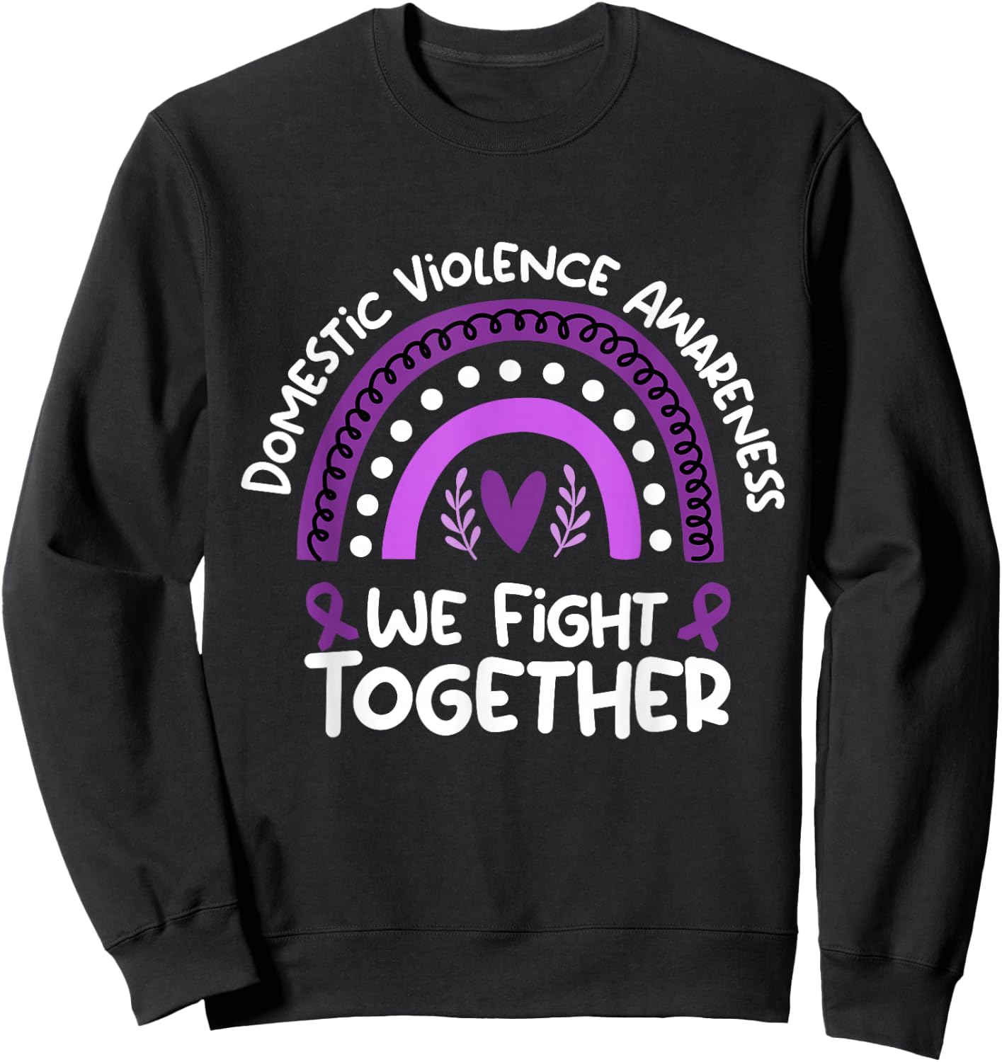 We Fight Together Domestic Violence Awareness Black Sweatshirt - Sweatshirt | Black