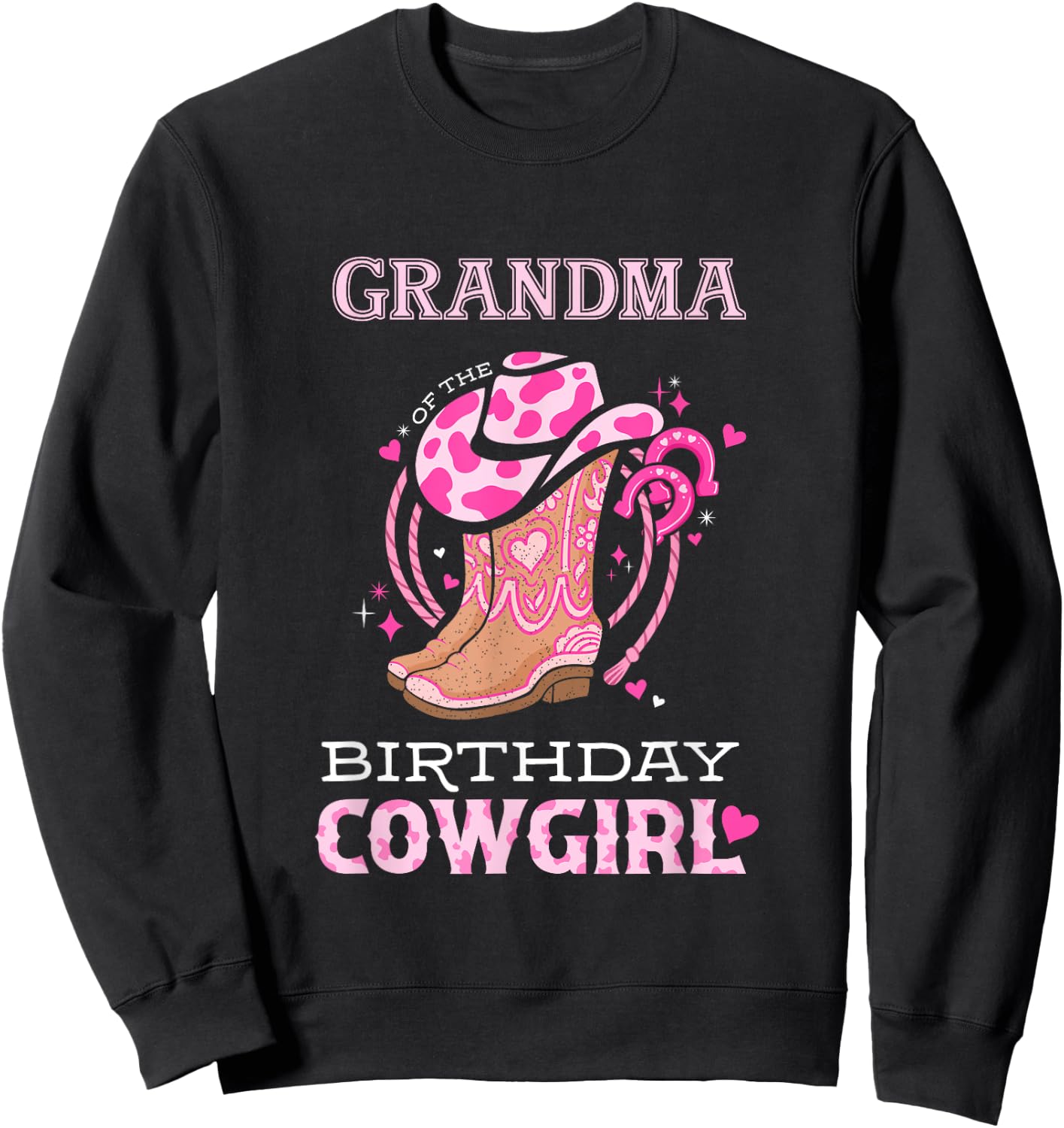 Grandma of the Birthday Cowgirl Rodeo Cow Girl Kids Bday Sweatshirt - Sweatshirt | Black