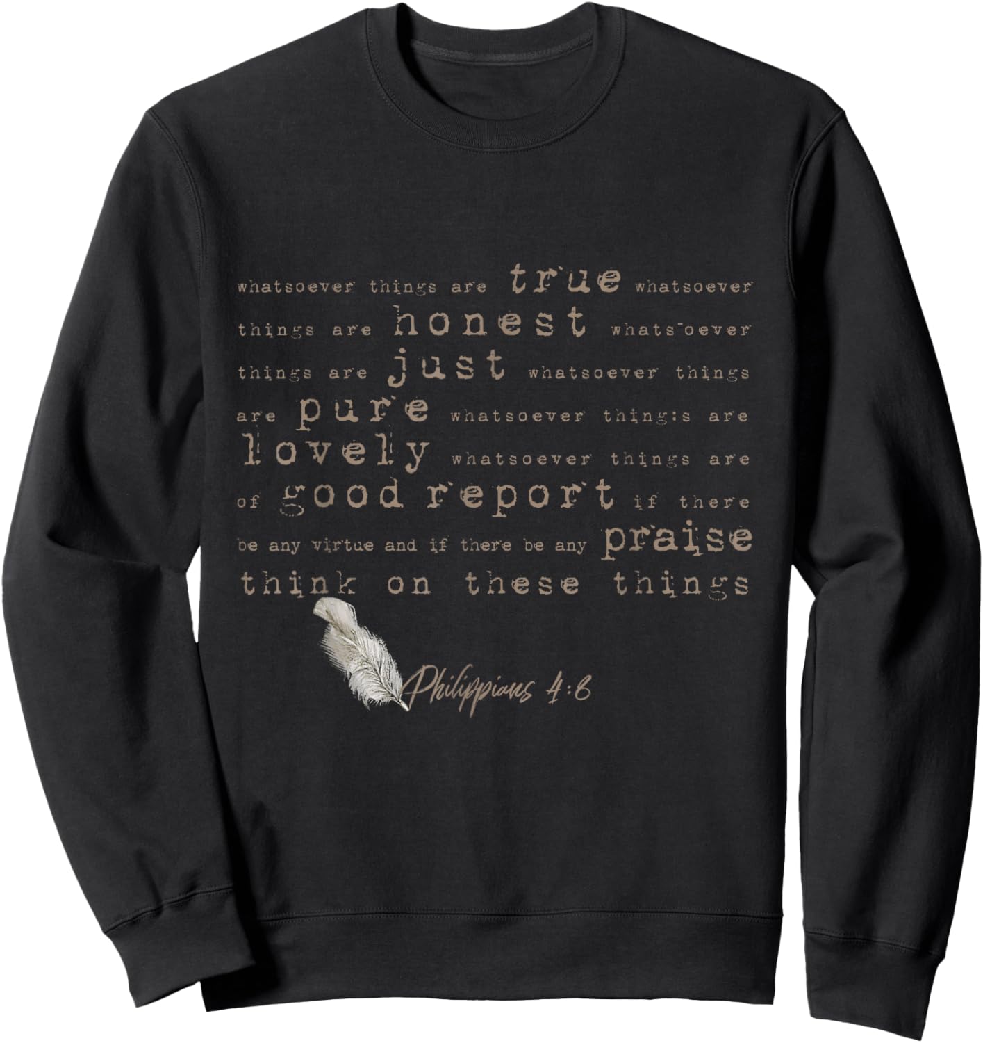 Think On These Things (Philippians 4:8) Bible Verse Sweatshirt - Sweatshirt | Black