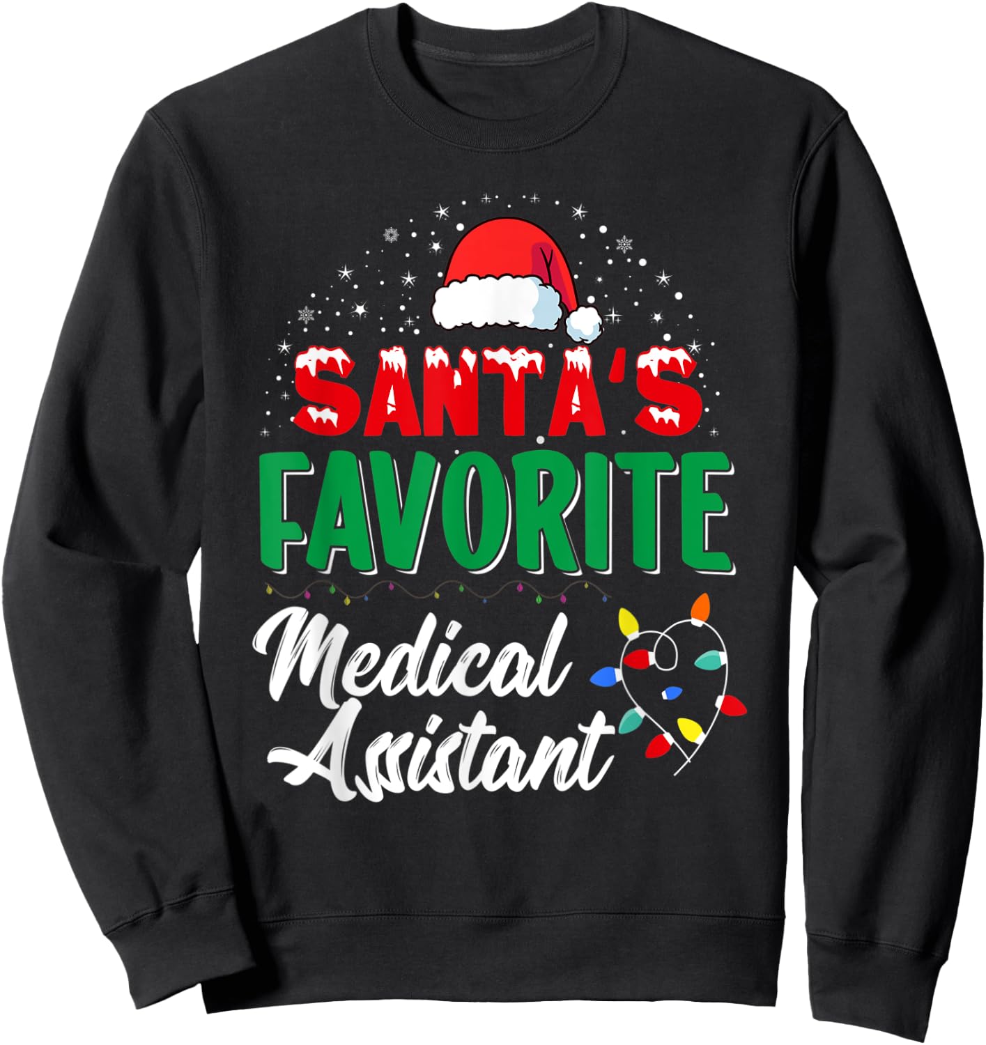 Santa's Favorite Medical Assistant Christmas Light Sweatshirt - Sweatshirt | Black