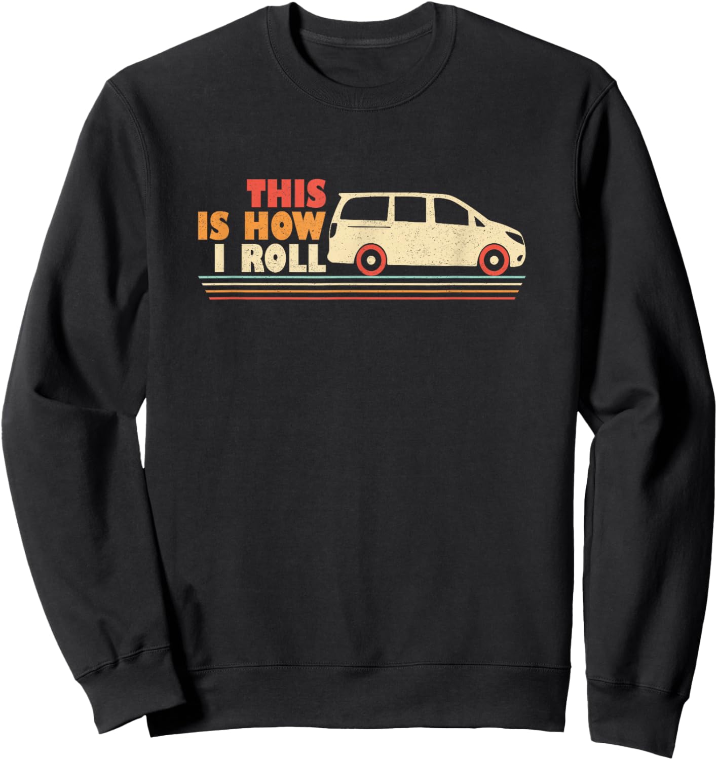 Minivan Dads Funny Pun Dad Drives Minivan Daddy Lifestyle Sweatshirt - Sweatshirt | Black