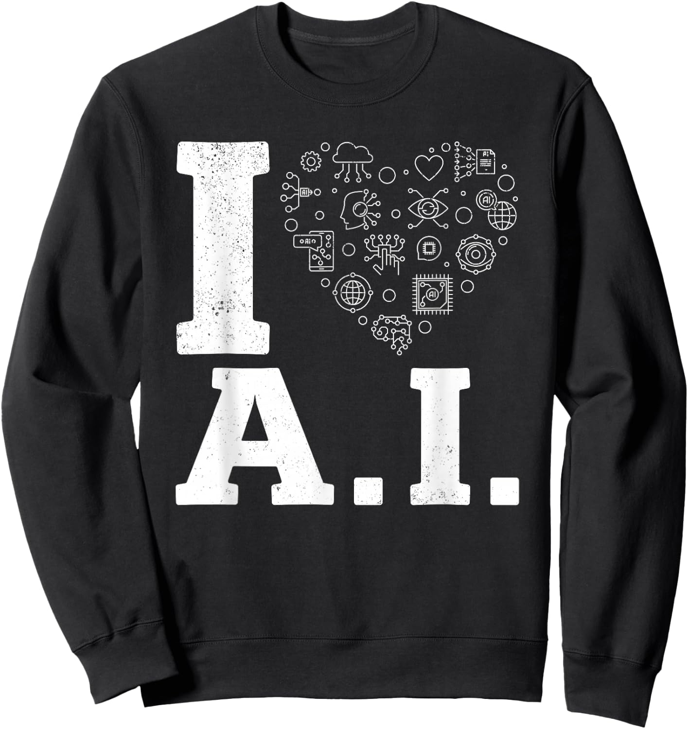I Love Ai - Artificial Intelligence Machine Learning Sweatshirt - Sweatshirt | Black