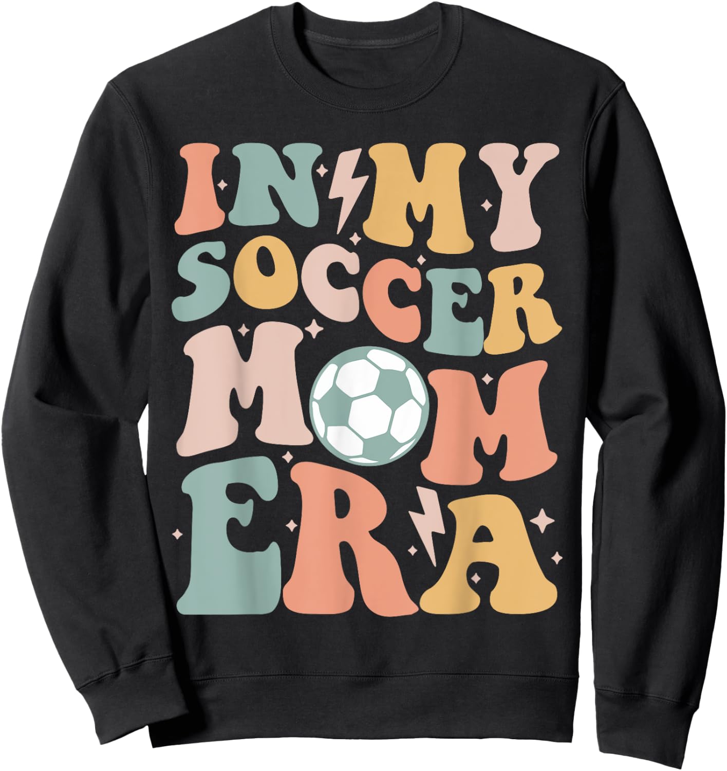 In My Soccer Mom Era Groovy Soccer Team Player Mother's Day Sweatshirt - Sweatshirt | Black