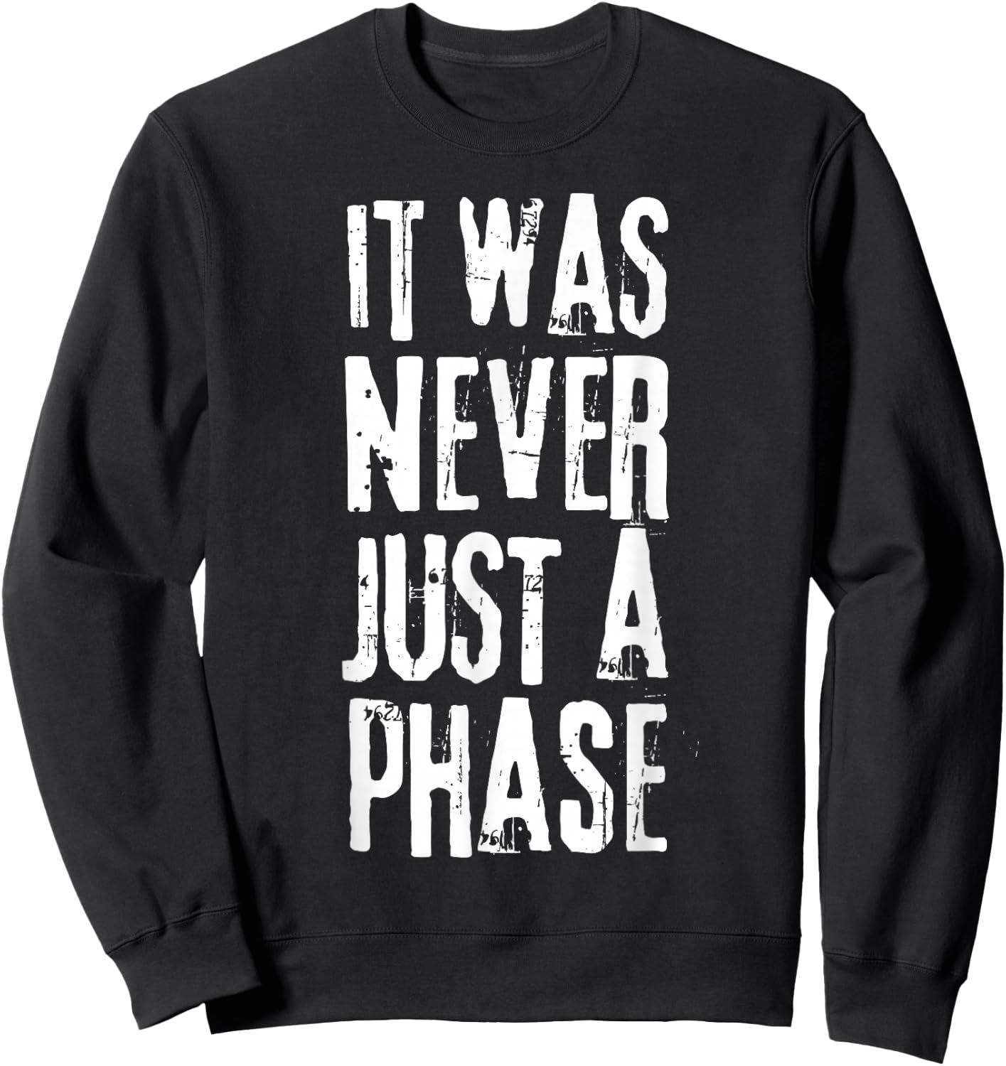 It Was Never Just A Phase It's A Lifestyle - Elder Still Emo Sweatshirt - Sweatshirt | Black