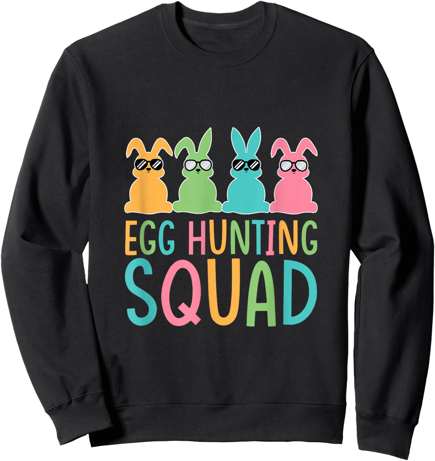Egg Hunting Squad Crew Family Happy Easter Bunny Sweatshirt - Sweatshirt | Black