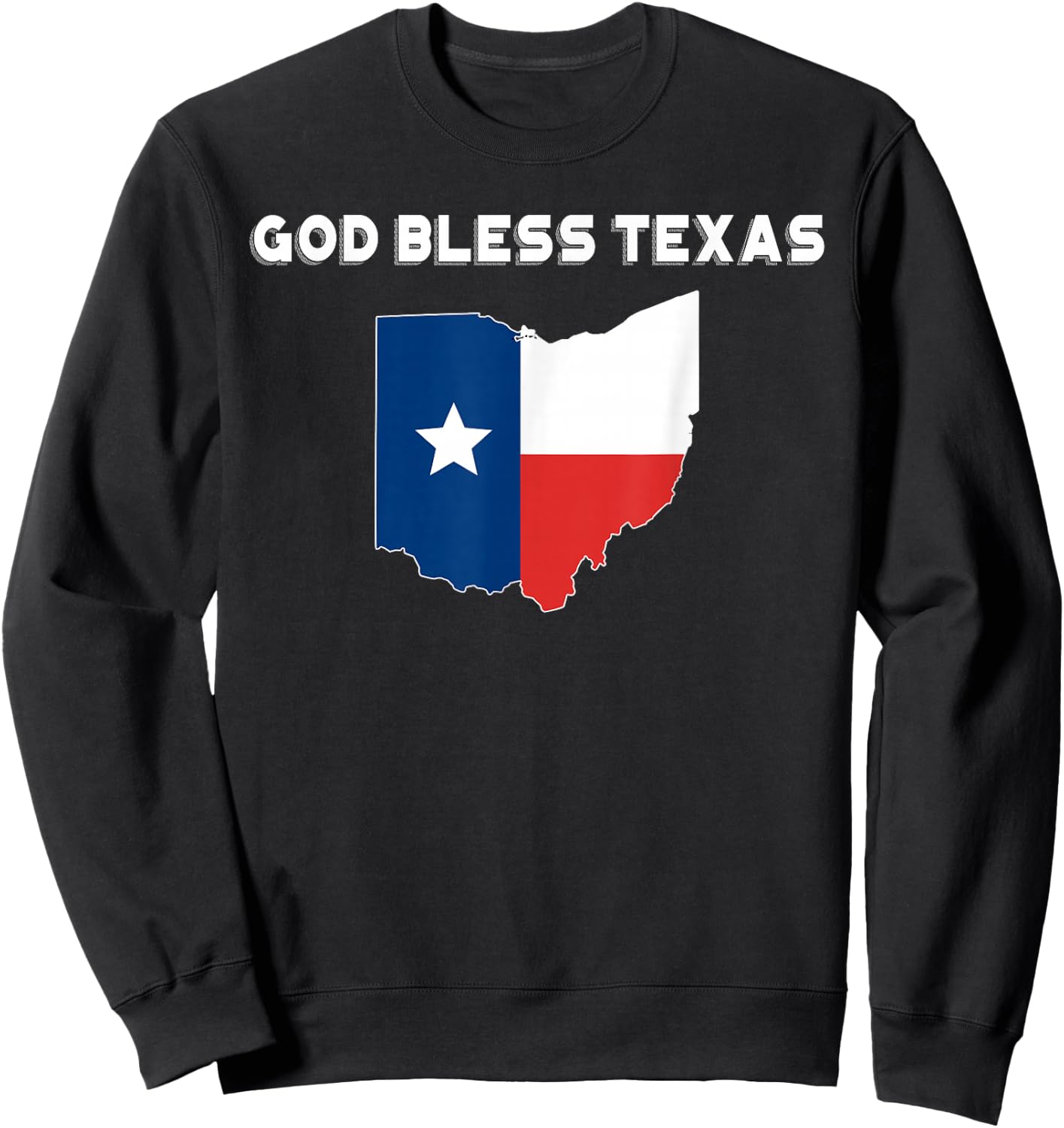God Bless Texas Ohio Texas Maps Sweatshirt - Sweatshirt | Black