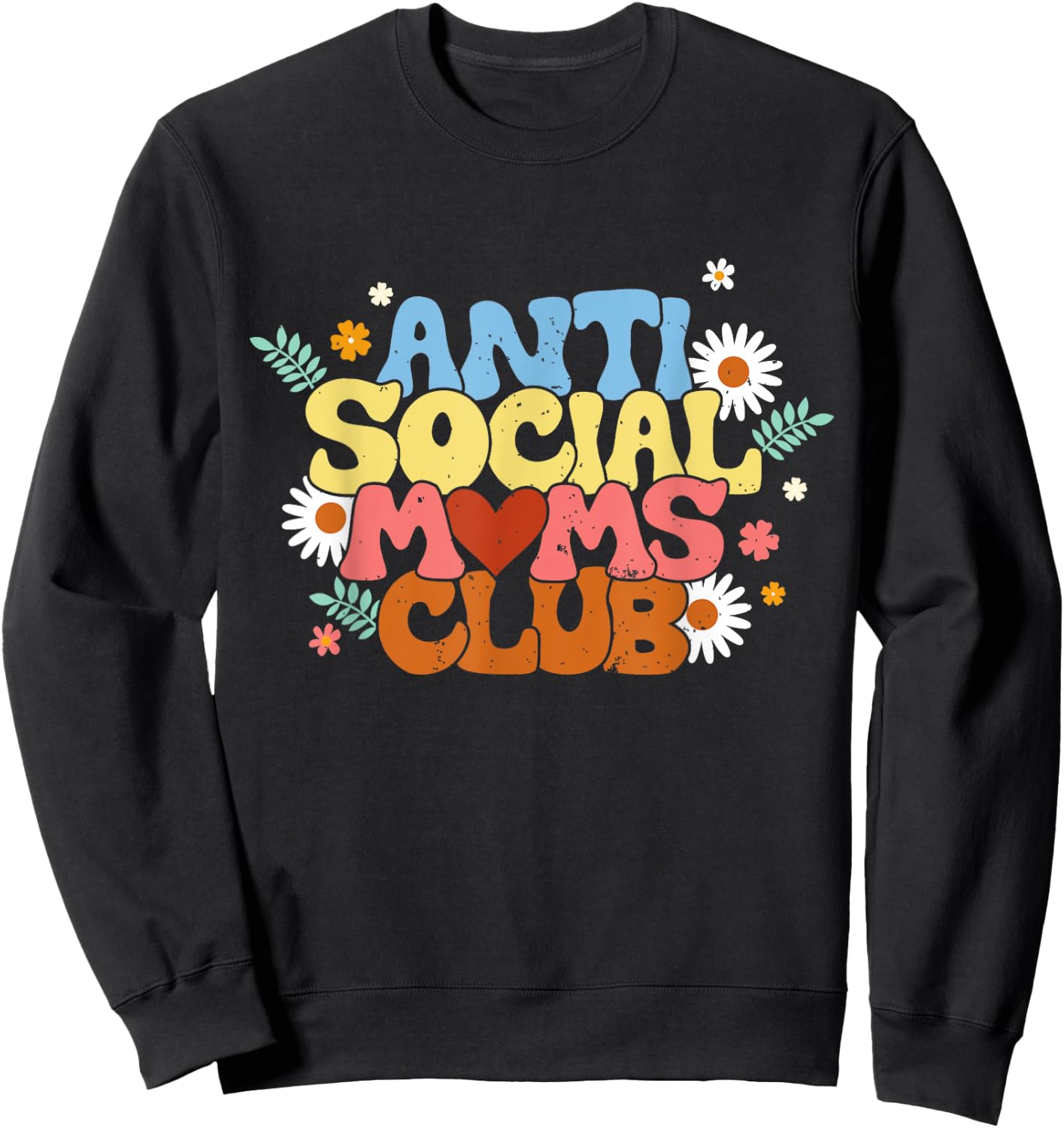 Anti Social Moms Club - Antisocial Mom Club Sweatshirt - Sweatshirt | Black