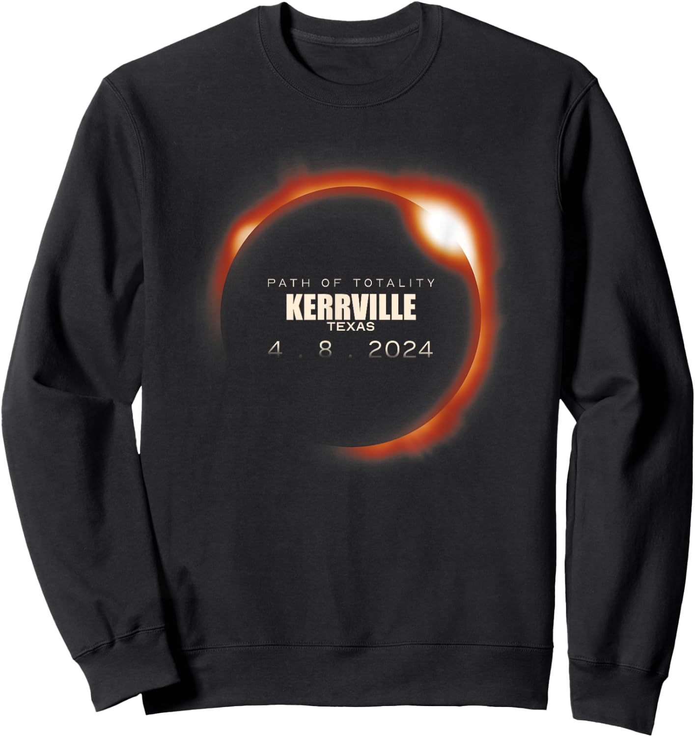 Total Solar Eclipse 2024 Kerrville Texas April 8 2024 Sweatshirt - Sweatshirt | Black