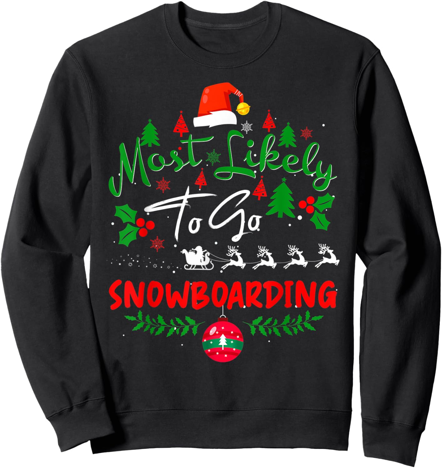 Most Likely to Go Snowboarding Humor Christmas Pajama Sweatshirt - Sweatshirt | Black
