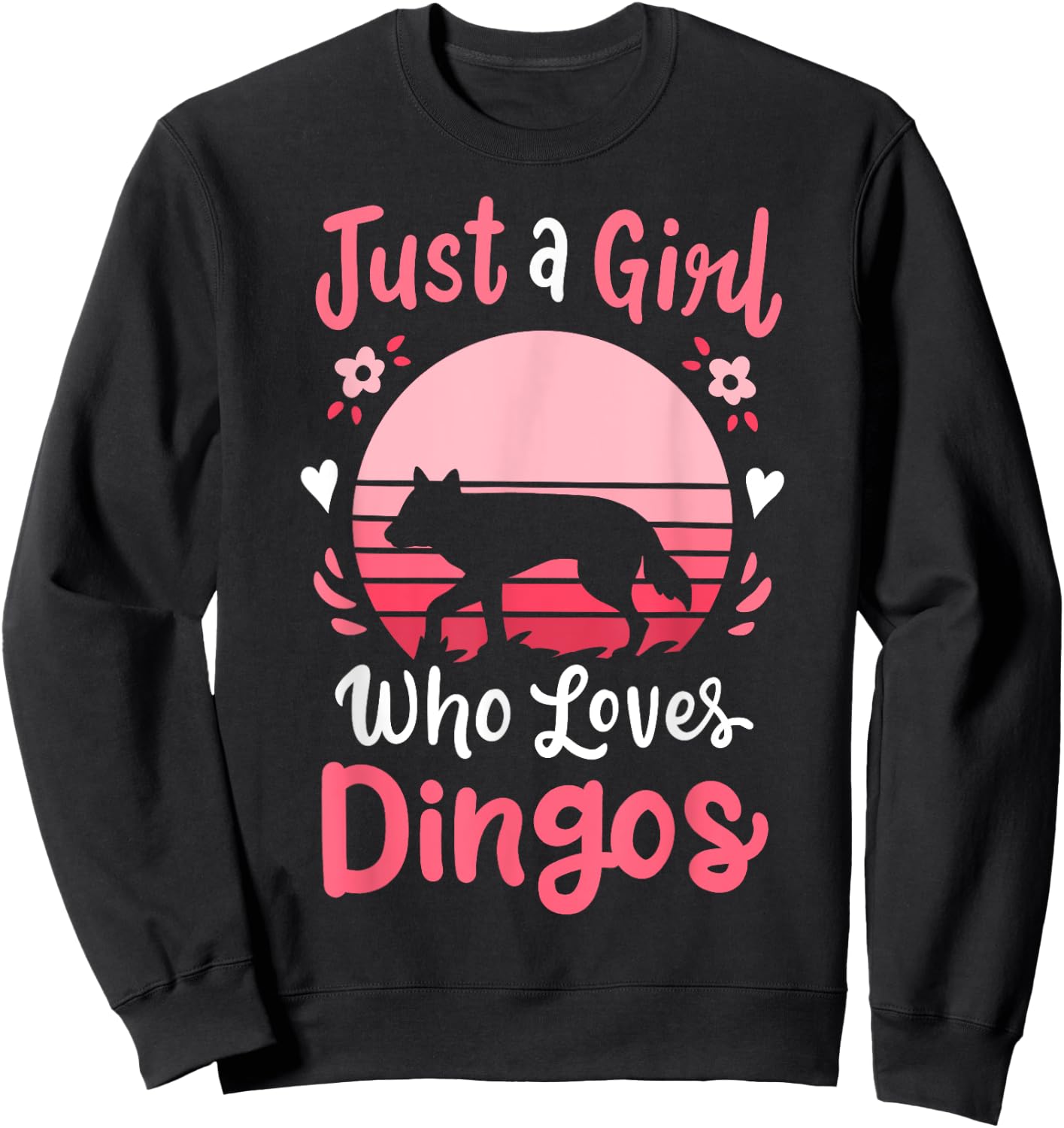 Dingo Just a Girl Who Loves Dingos Sweatshirt - Sweatshirt | Black