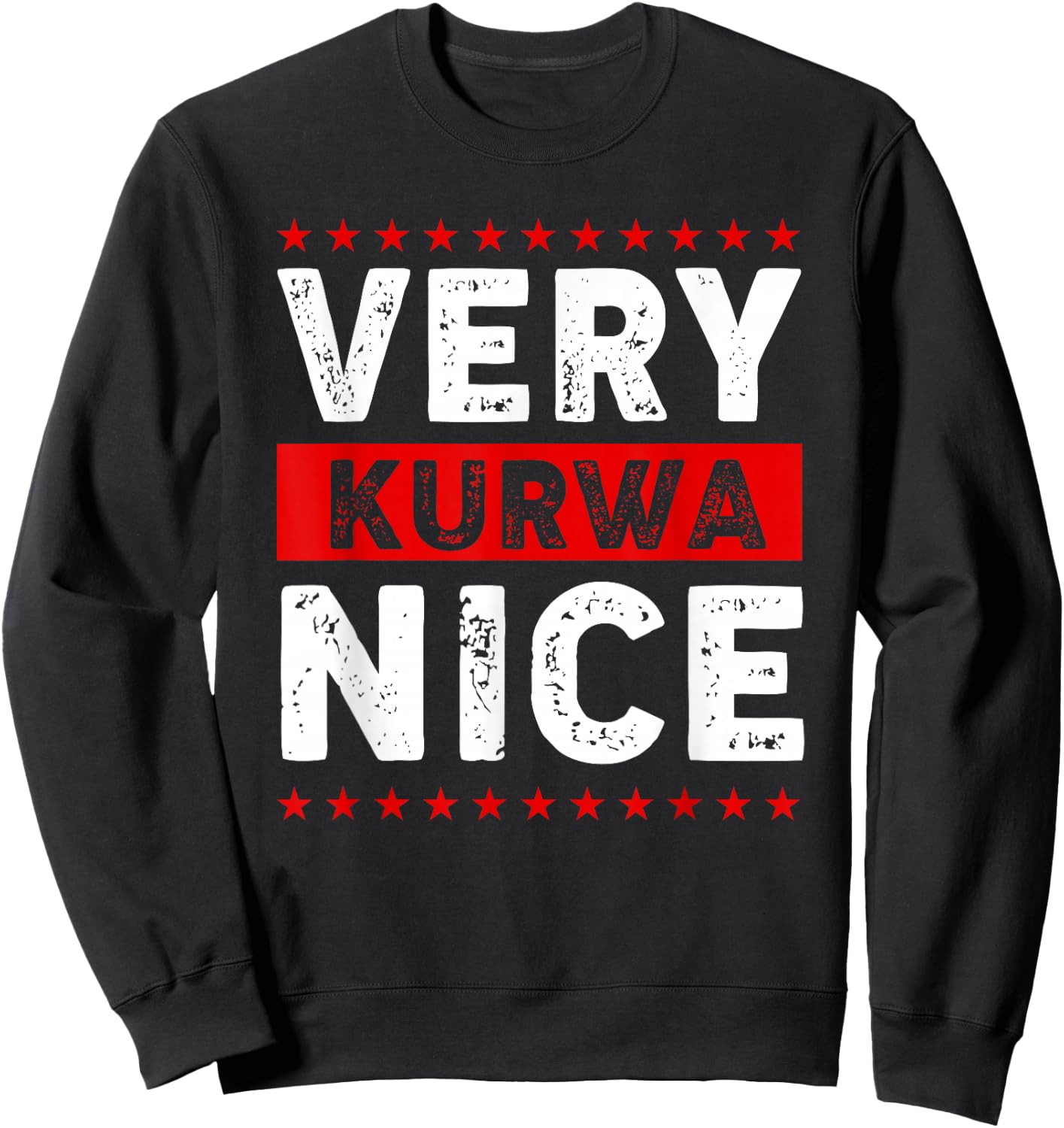 Funny Very Kurwa Nice Polish English Sarcasm Quote Men Women Sweatshirt - Sweatshirt | Black