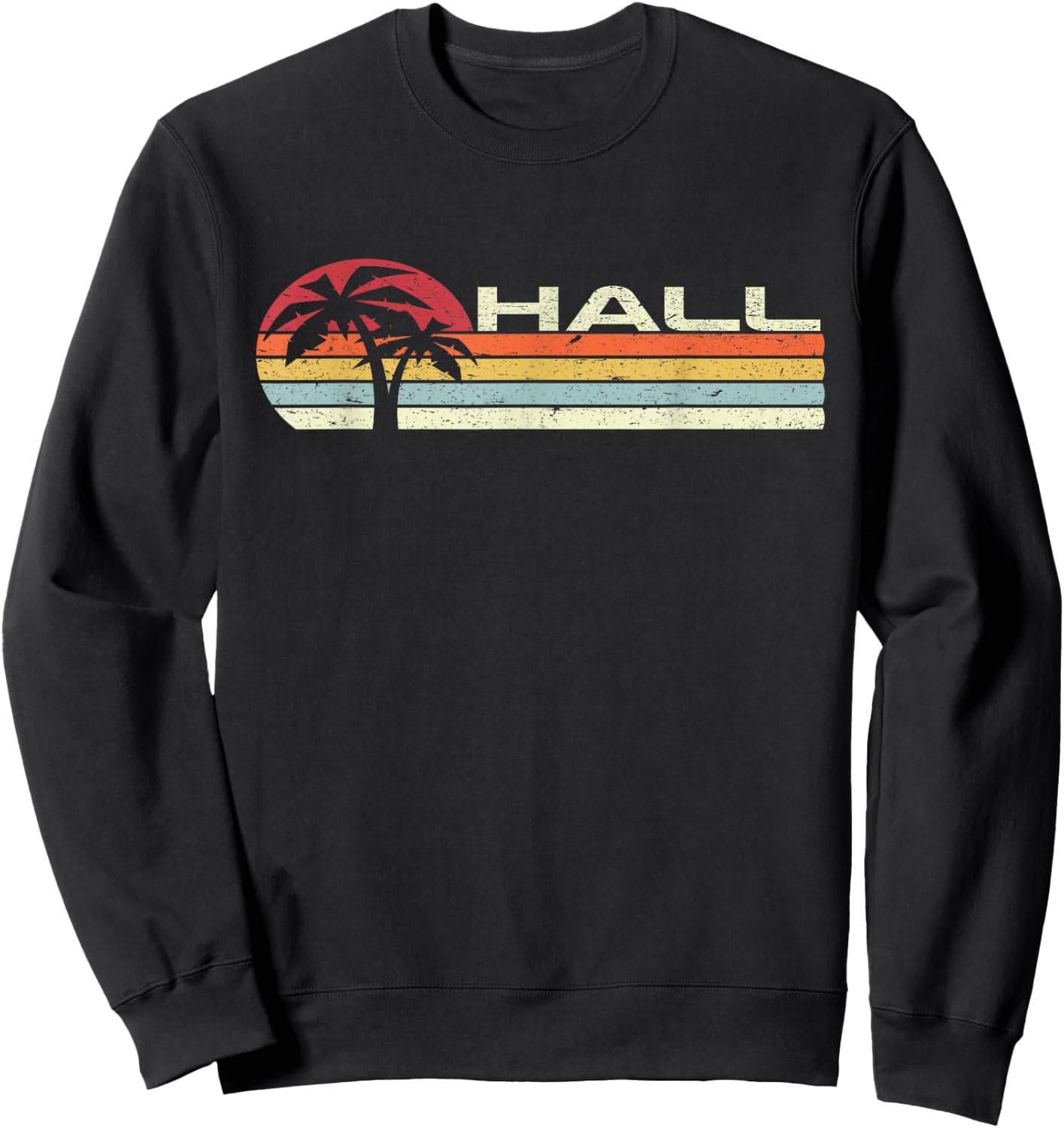 Hall Surname 80s 90s Vintage Sunset with Palm Trees Sweatshirt - Sweatshirt | Black