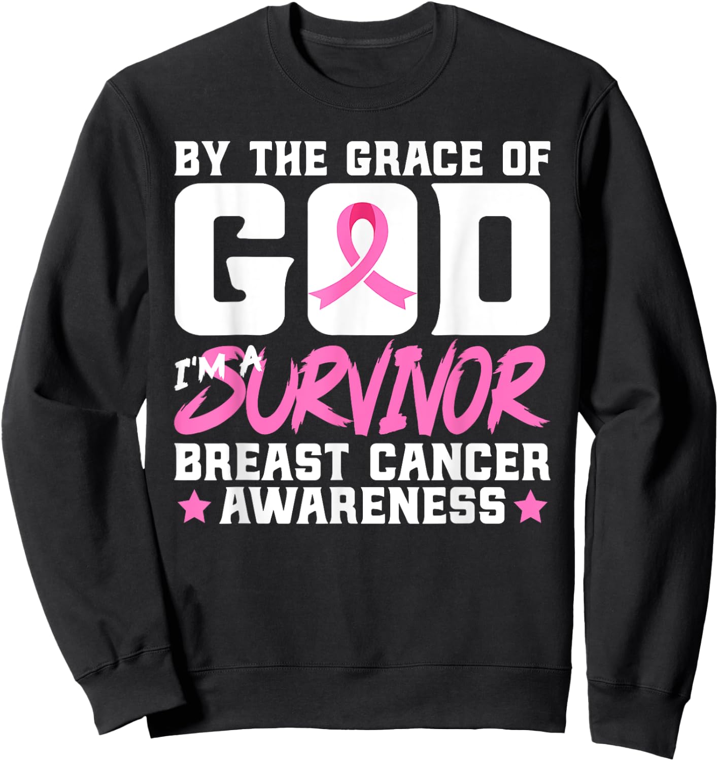 By The Grace God I'm A Survivor Breast Cancer Awareness Sweatshirt - Sweatshirt | Black