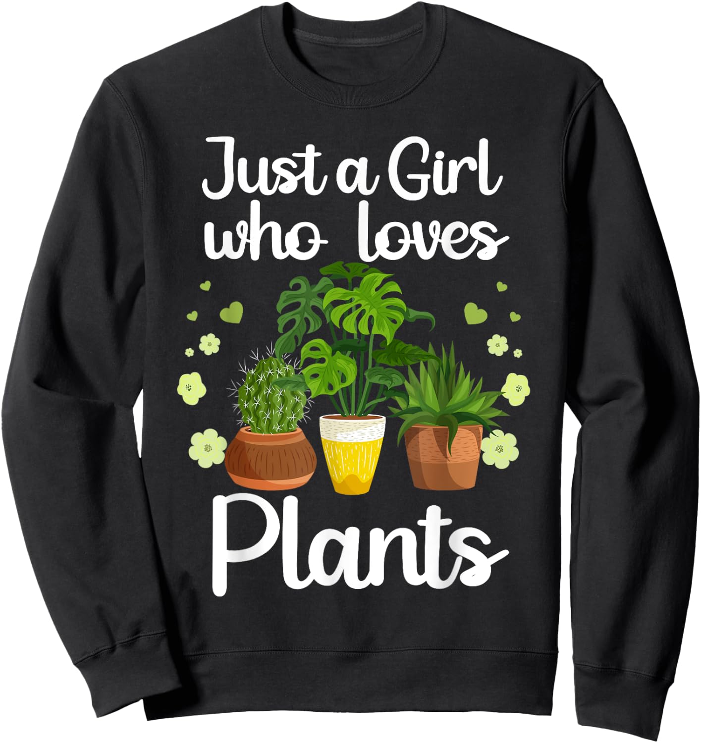Funny Plant Design Girls Gardener Plant Lovers Sweatshirt - Sweatshirt | Black