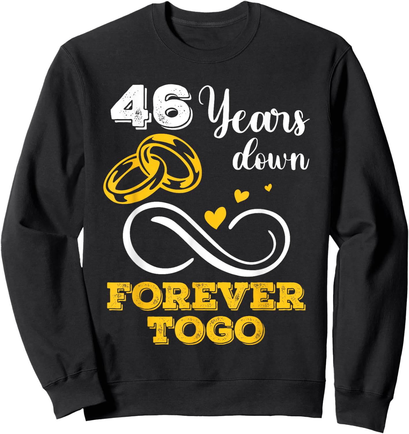 46 Years Down Forever to Go 46th Wedding Anniversary Couple Sweatshirt - Sweatshirt | Black
