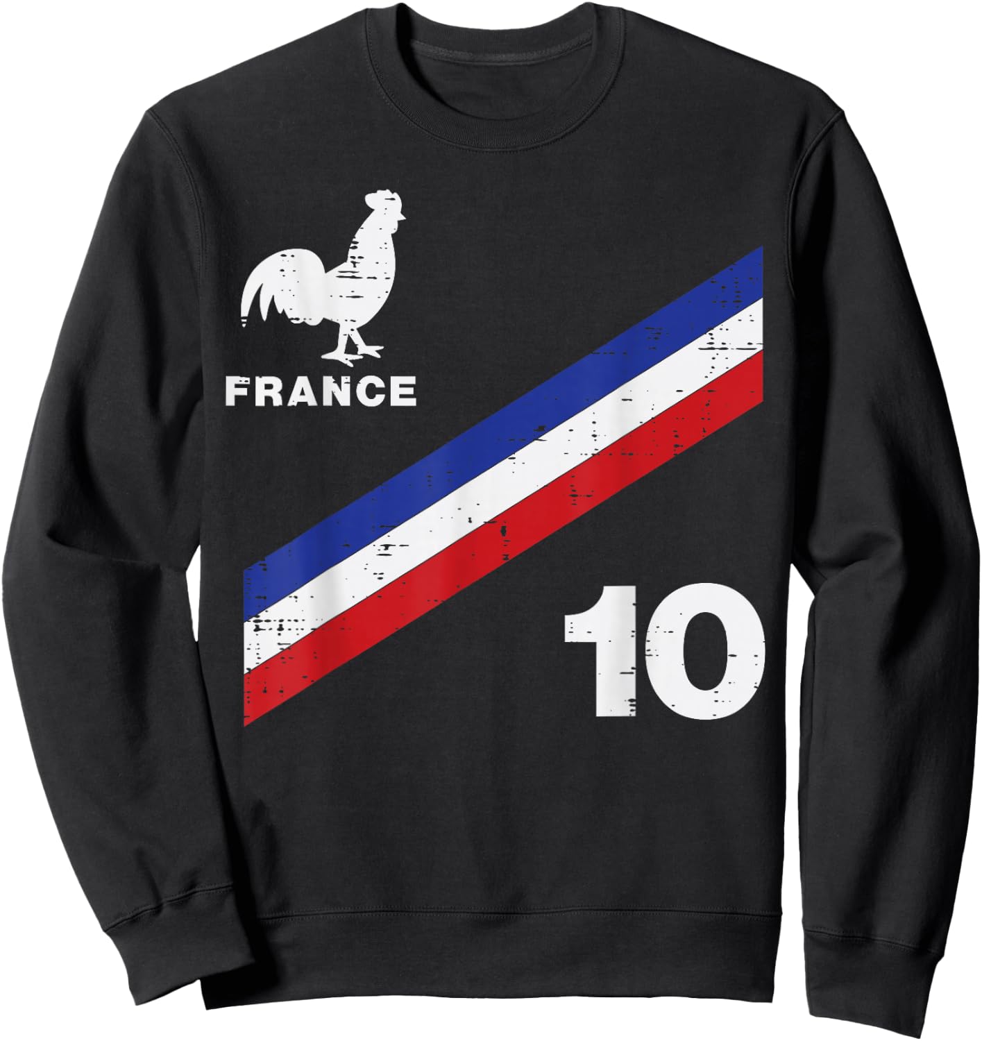France Flag Rooster Number 10 Soccer Fan Men Women Kids Boys Sweatshirt - Sweatshirt | Black