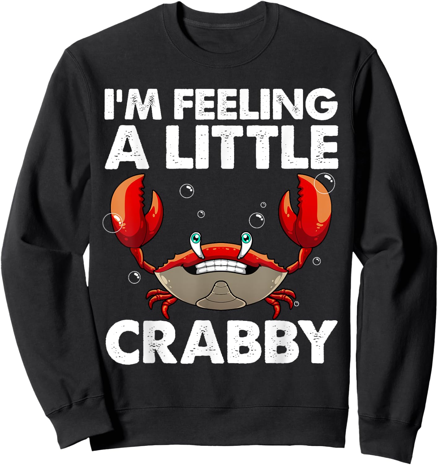 Cool Crab Women Crabbing Crab Lover Whisperer Crabby Sweatshirt - Sweatshirt | Black