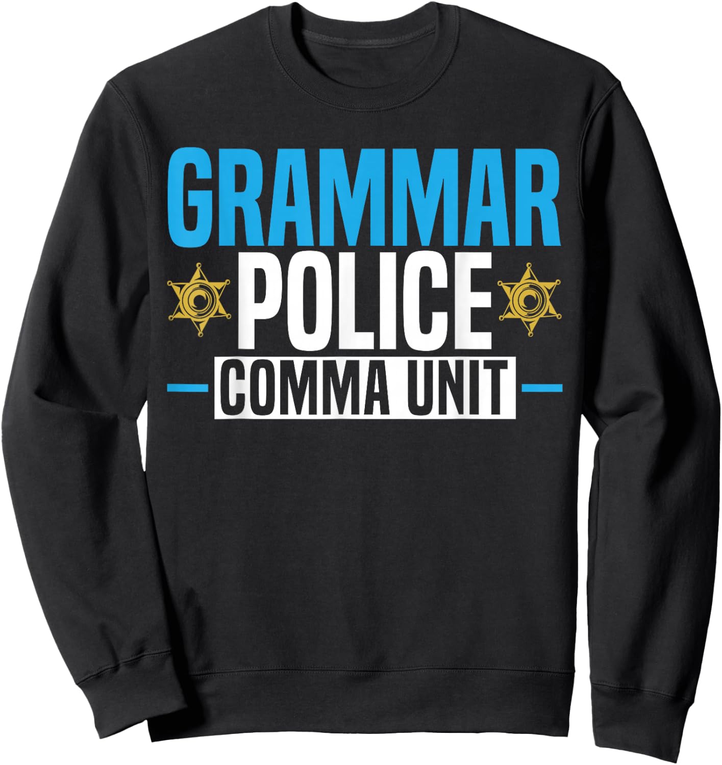 Grammar Police Comma Unit English Teacher Grammar Teacher Women Sweatshirt - Sweatshirt | Black