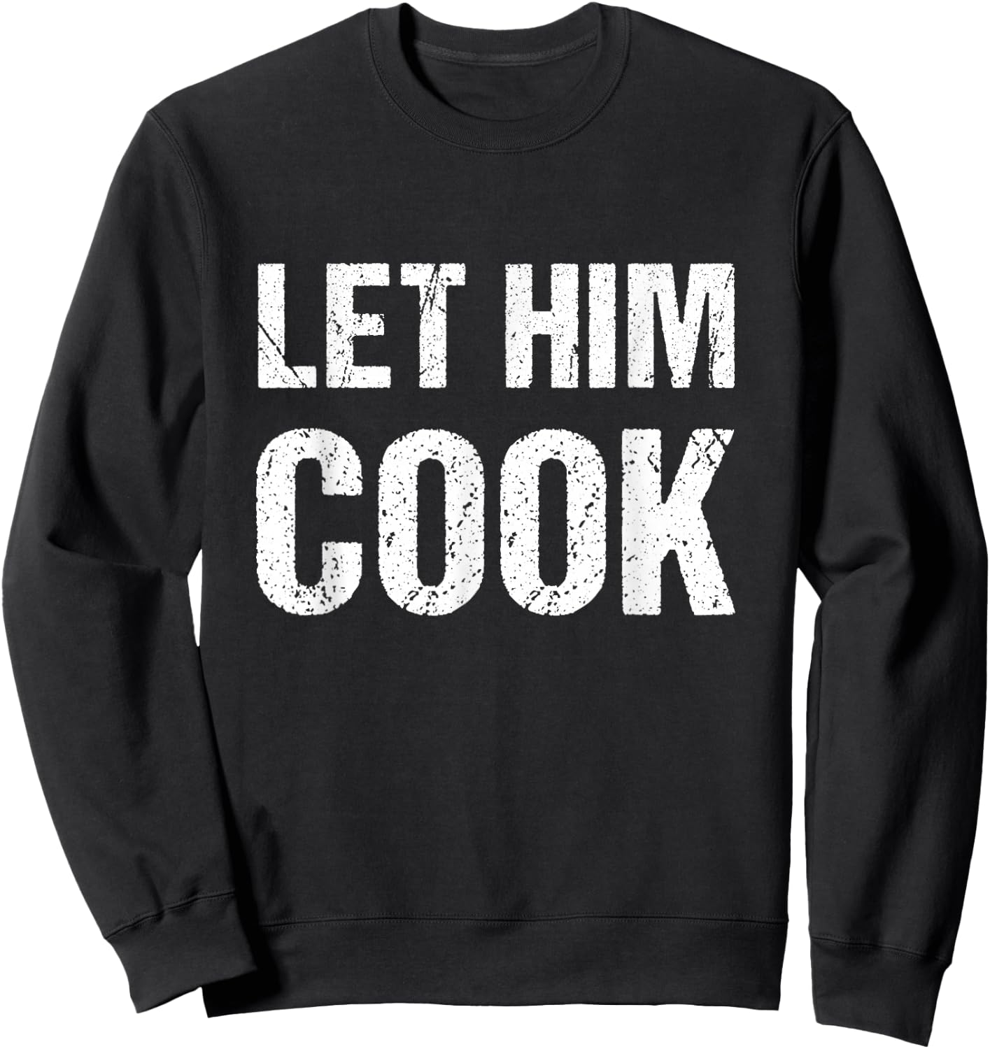 Let him cook Sweatshirt - Sweatshirt | Black