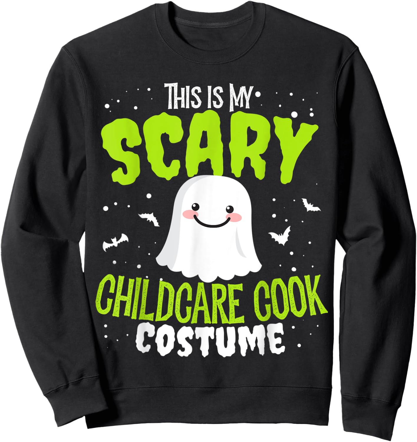Funny Halloween This is my Scary Childcare Cook Custome Sweatshirt - Sweatshirt | Black