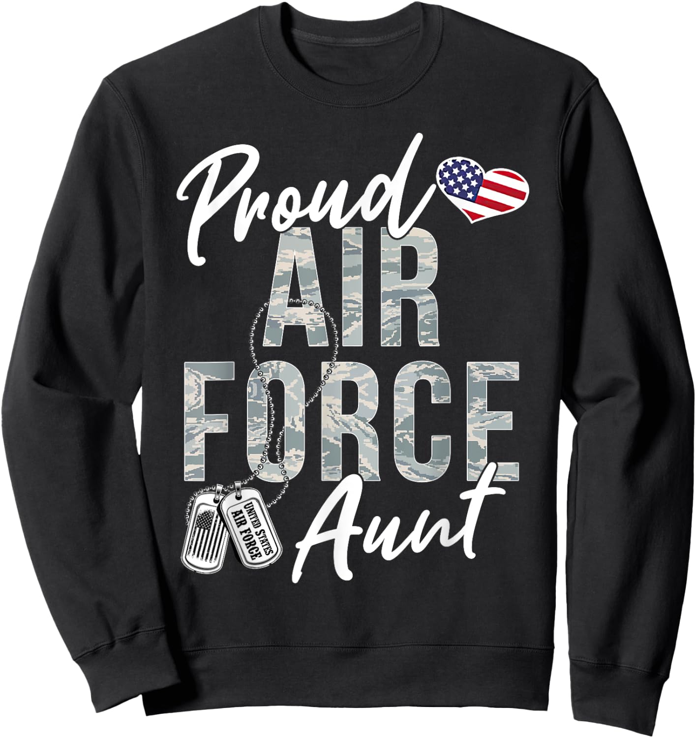 Proud Air Force Aunt US Air Force Graduation Aunt USAF Aunt Sweatshirt - Sweatshirt | Black